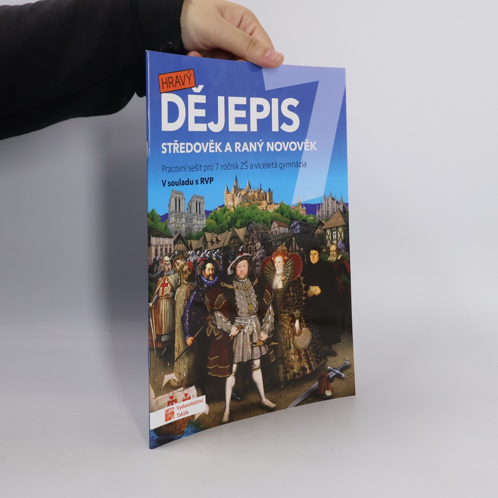 kolektiv Hravý dějepis 7 Pracovní sešit