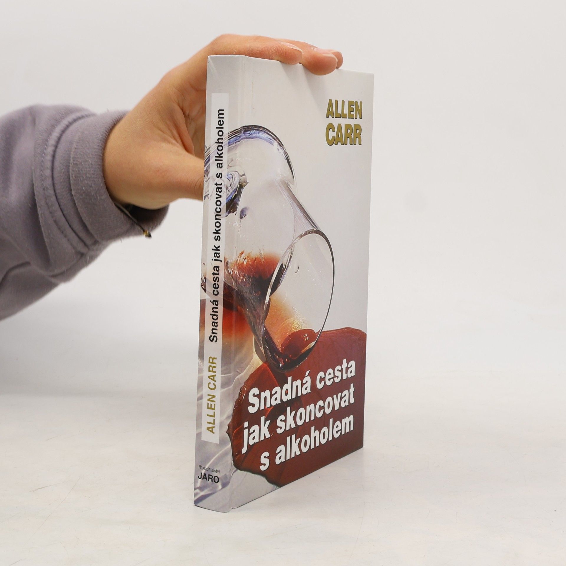 Allen Carr Snadná cesta jak skoncovat s alkoholem