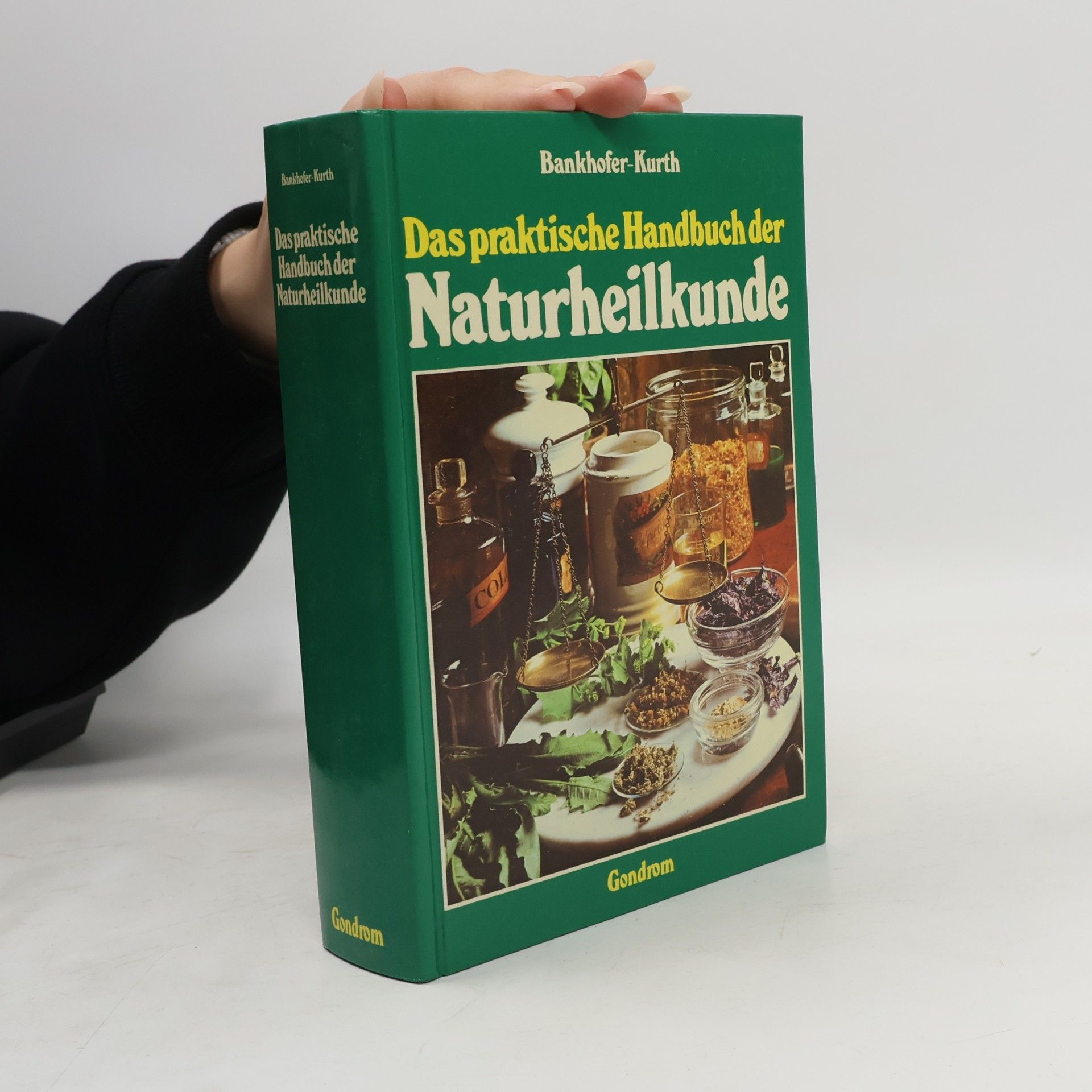 Hademar Bankhofer Das praktische Handbuch der Naturheilkunde