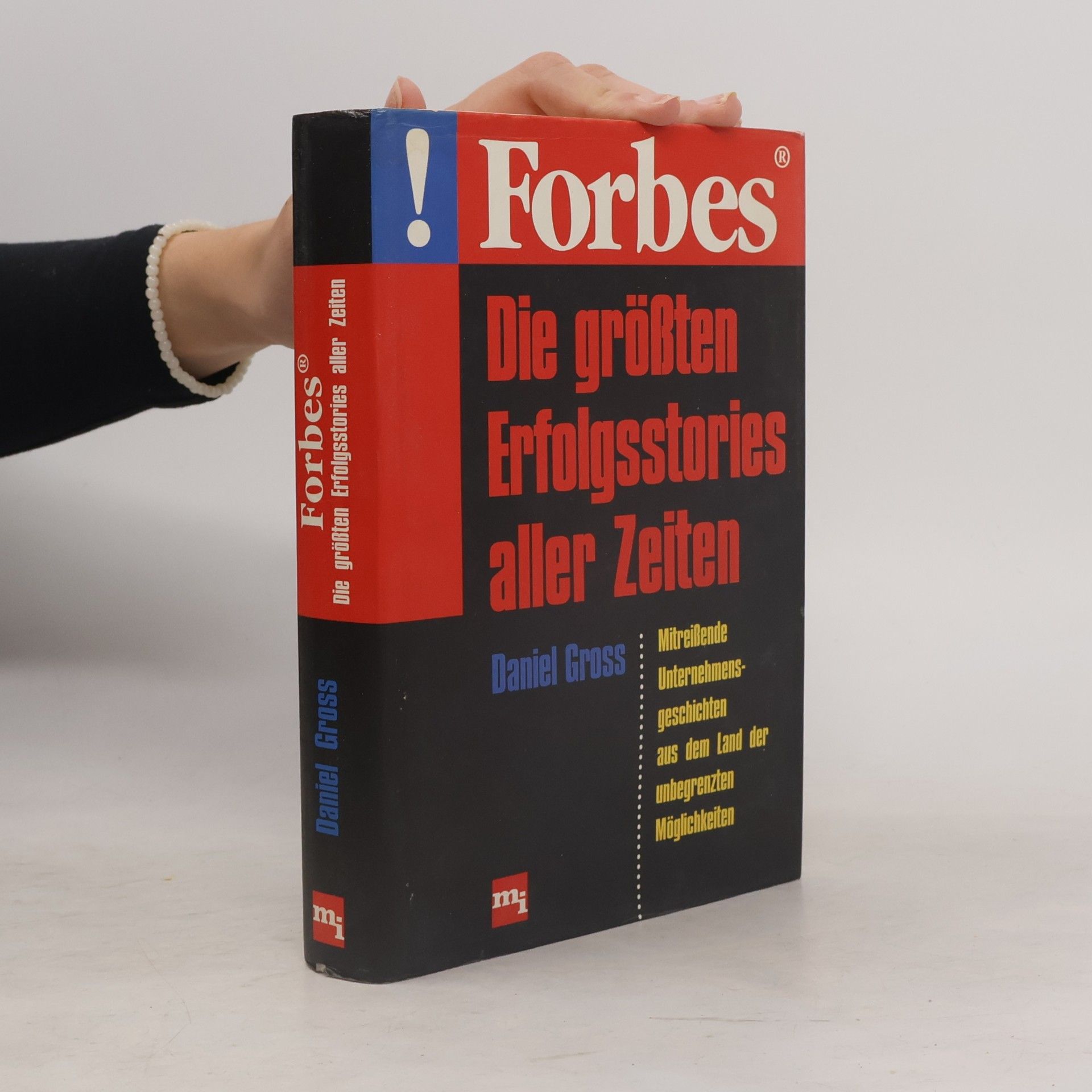 Daniel Gross Forbes - die größten Erfolgsstories aller Zeiten