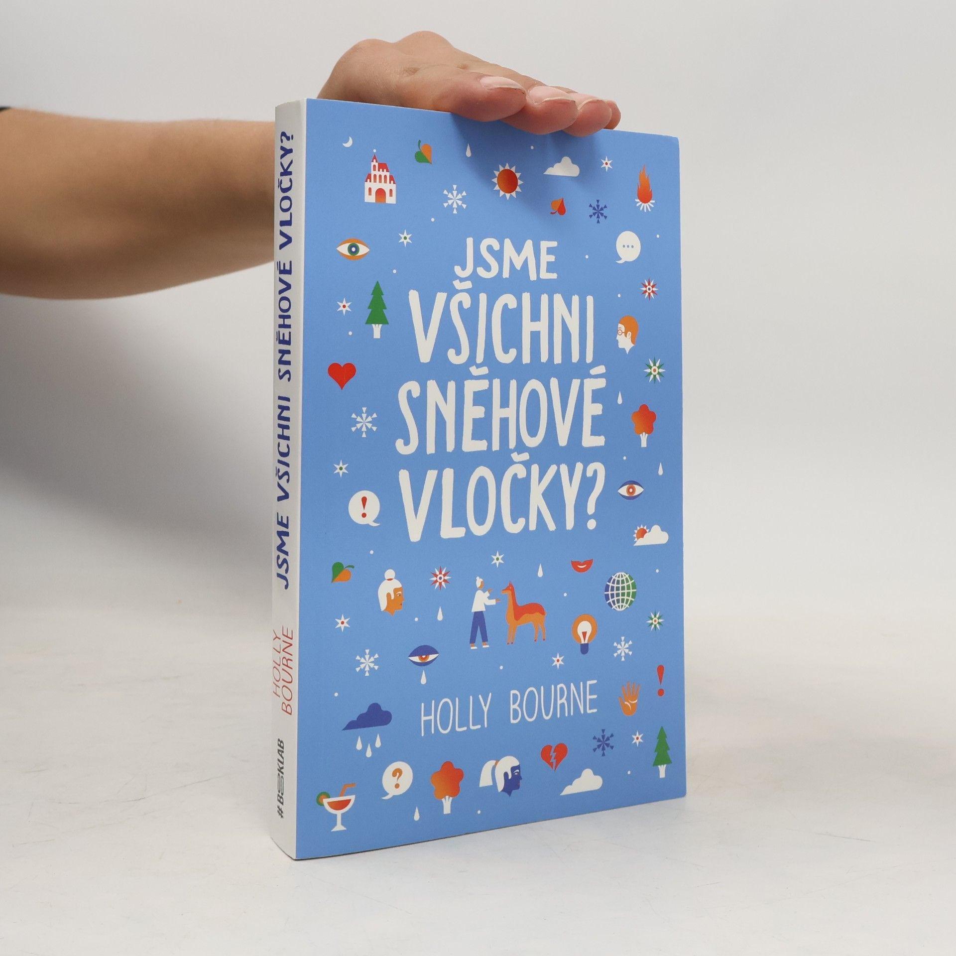Holly Bourne Jsme všichni sněhové vločky?