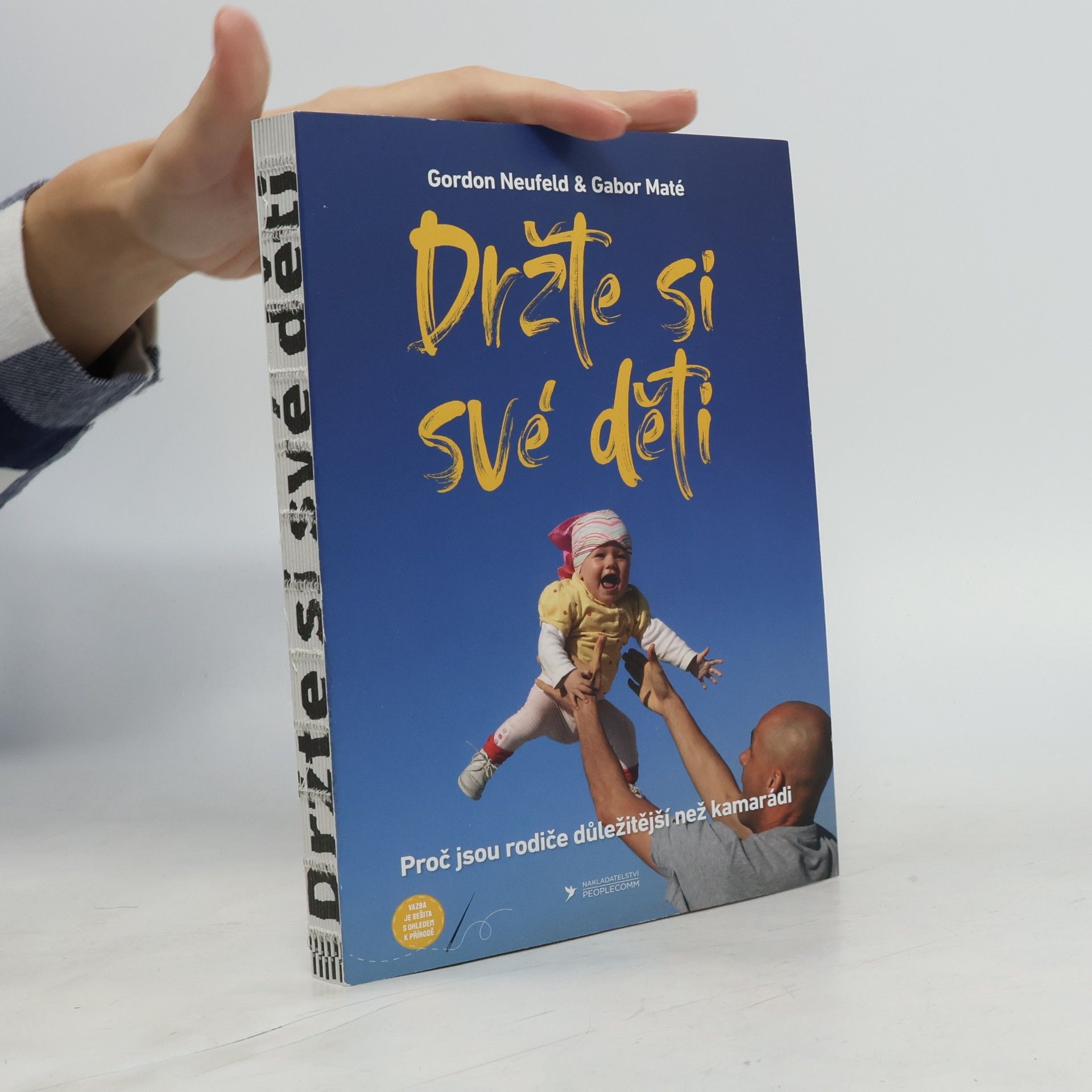 Gordon Neufeld Držte si své děti
