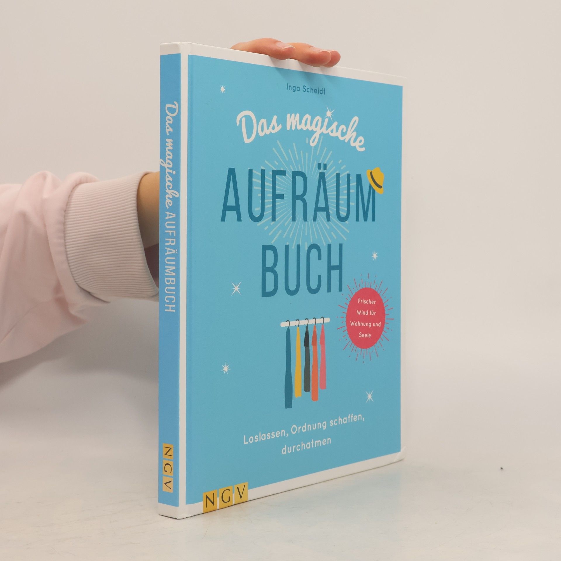 Inga Scheidt Das magische Aufräumbuch