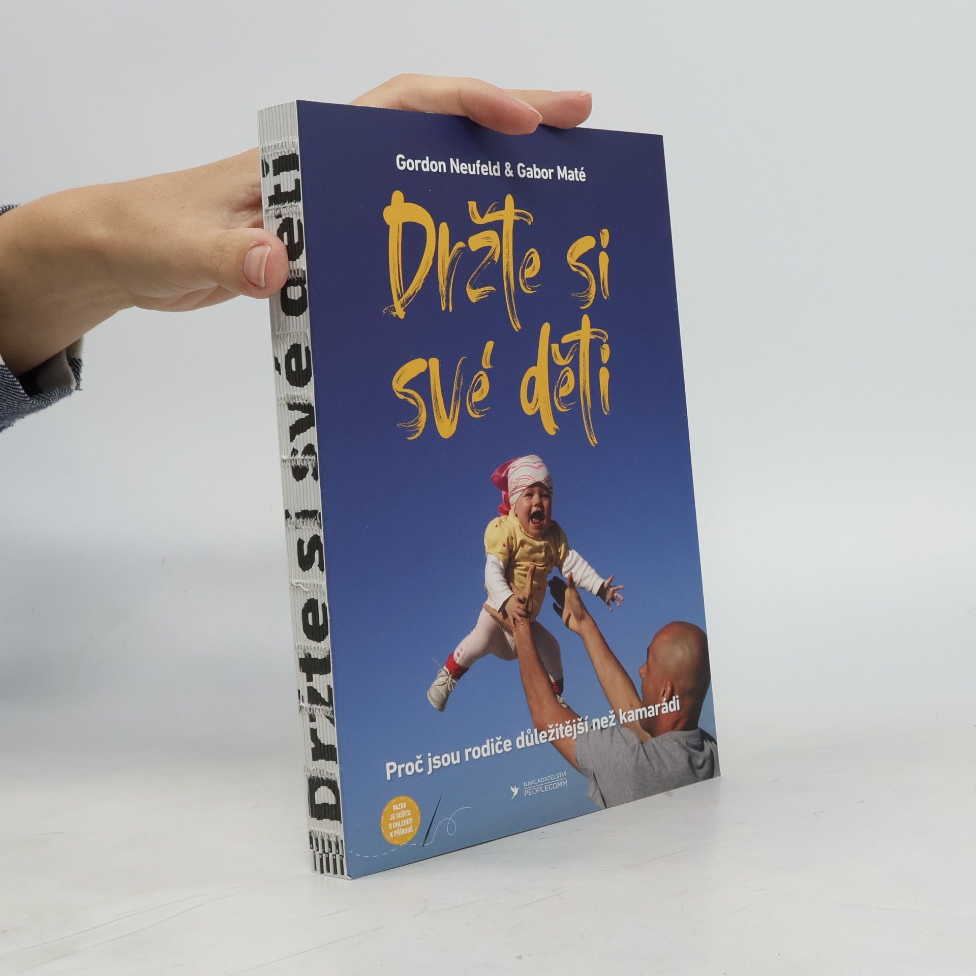 Gordon Neufeld Držte si své děti