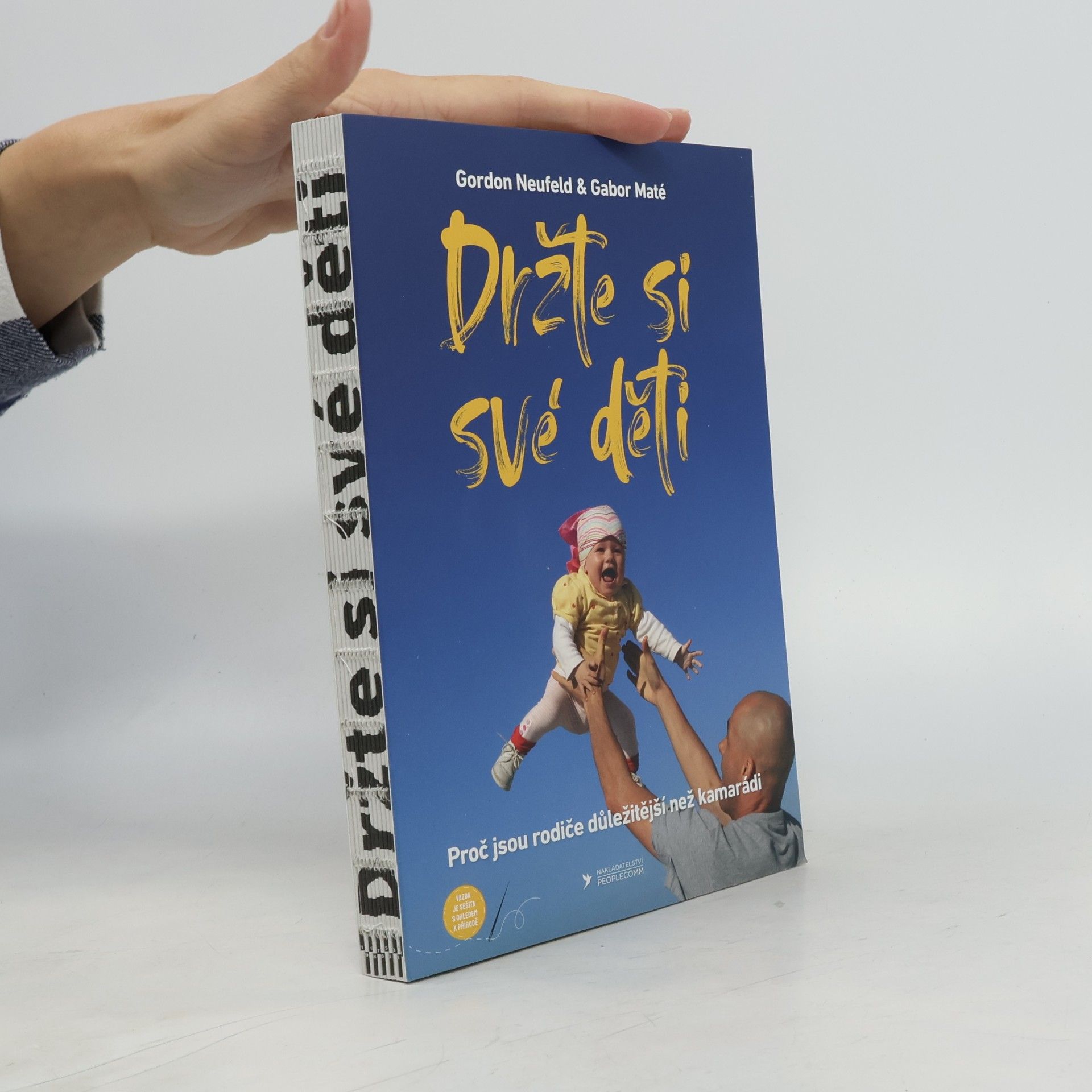 Gordon Neufeld Držte si své děti