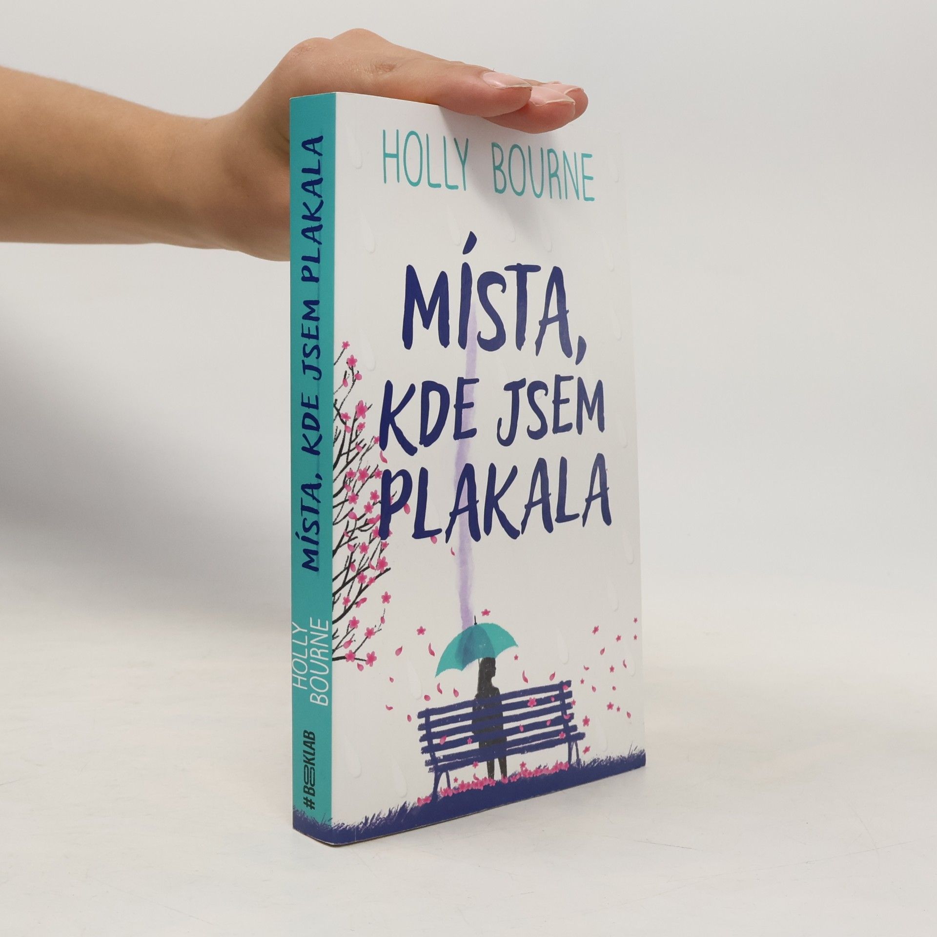 Holly Bourne Místa, kde jsem plakala