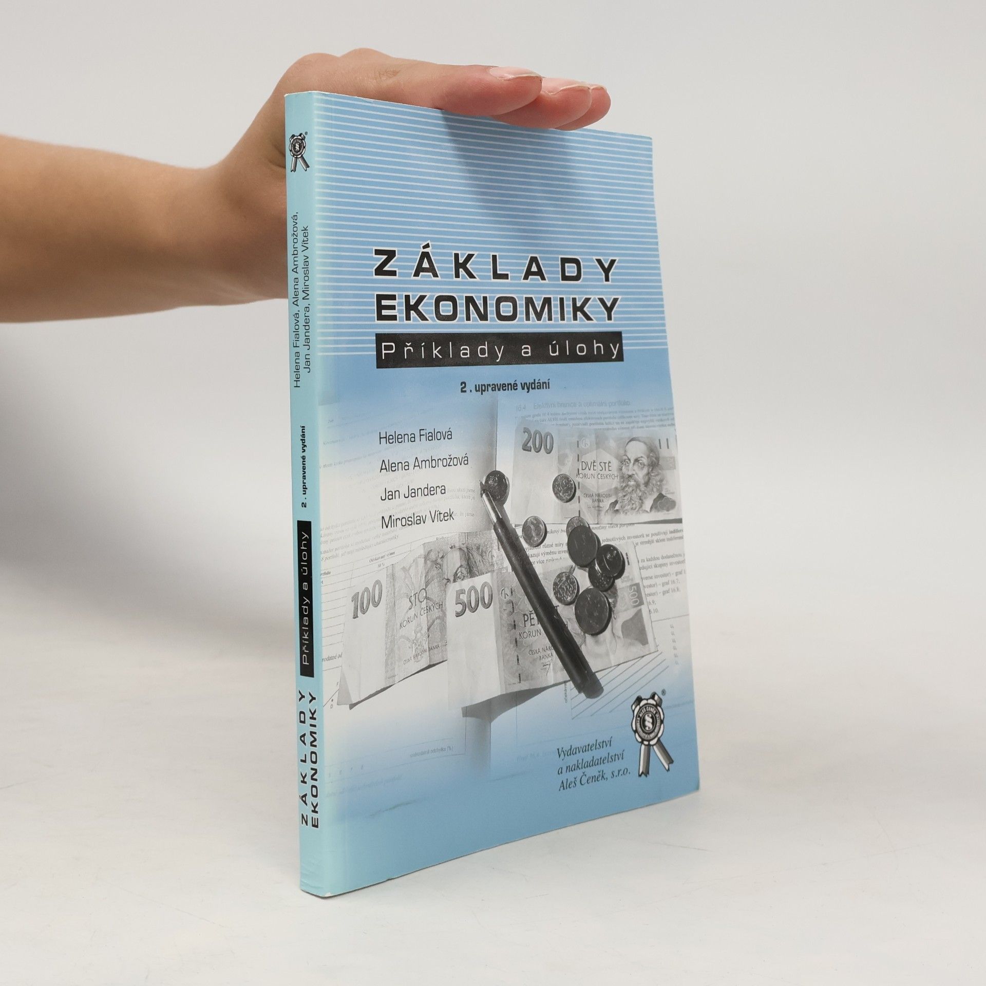 Fialová Helena Základy ekonomiky: Příklady a úlohy