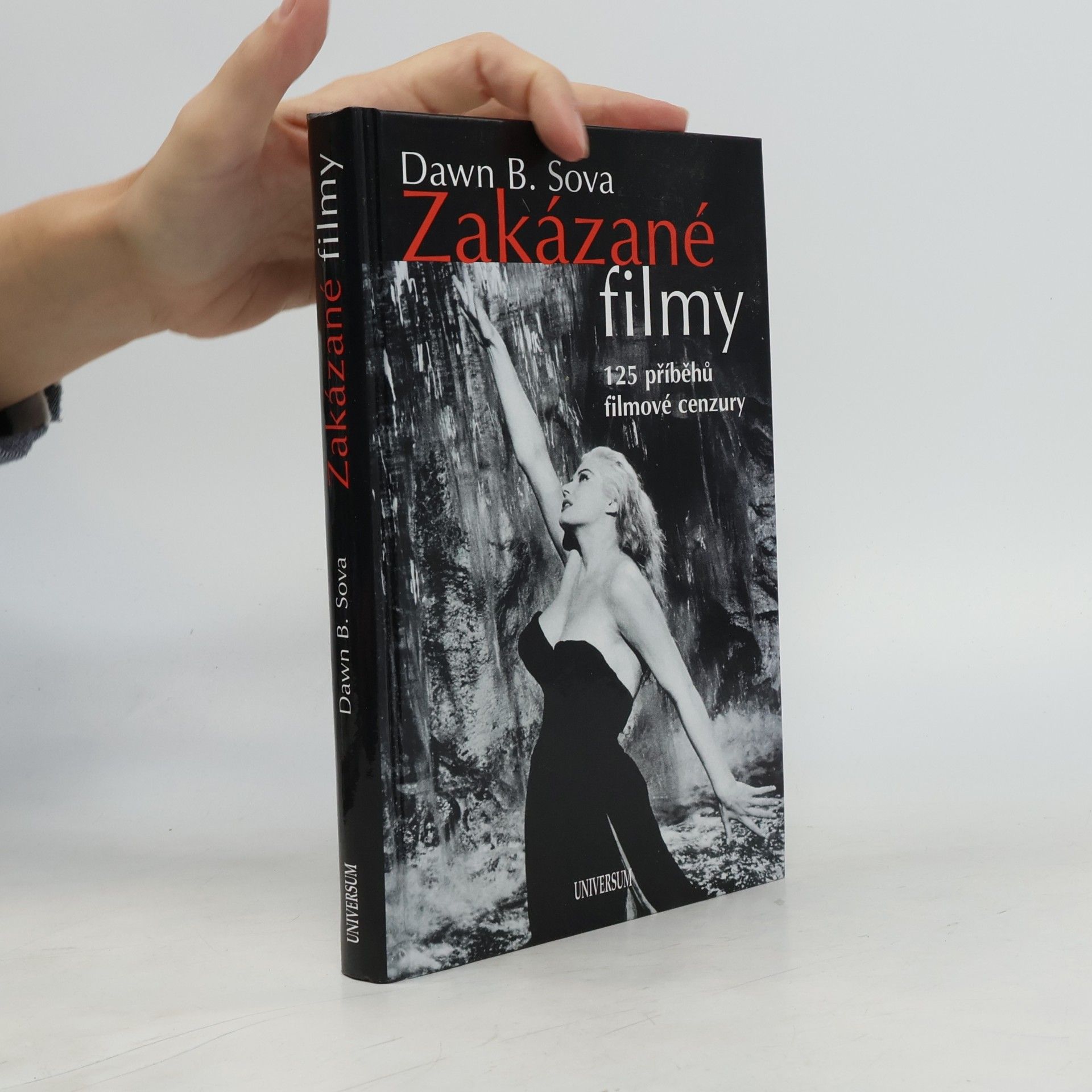 Dawn B. Sova Zakázané filmy. 125 příběhů filmové cenzury.