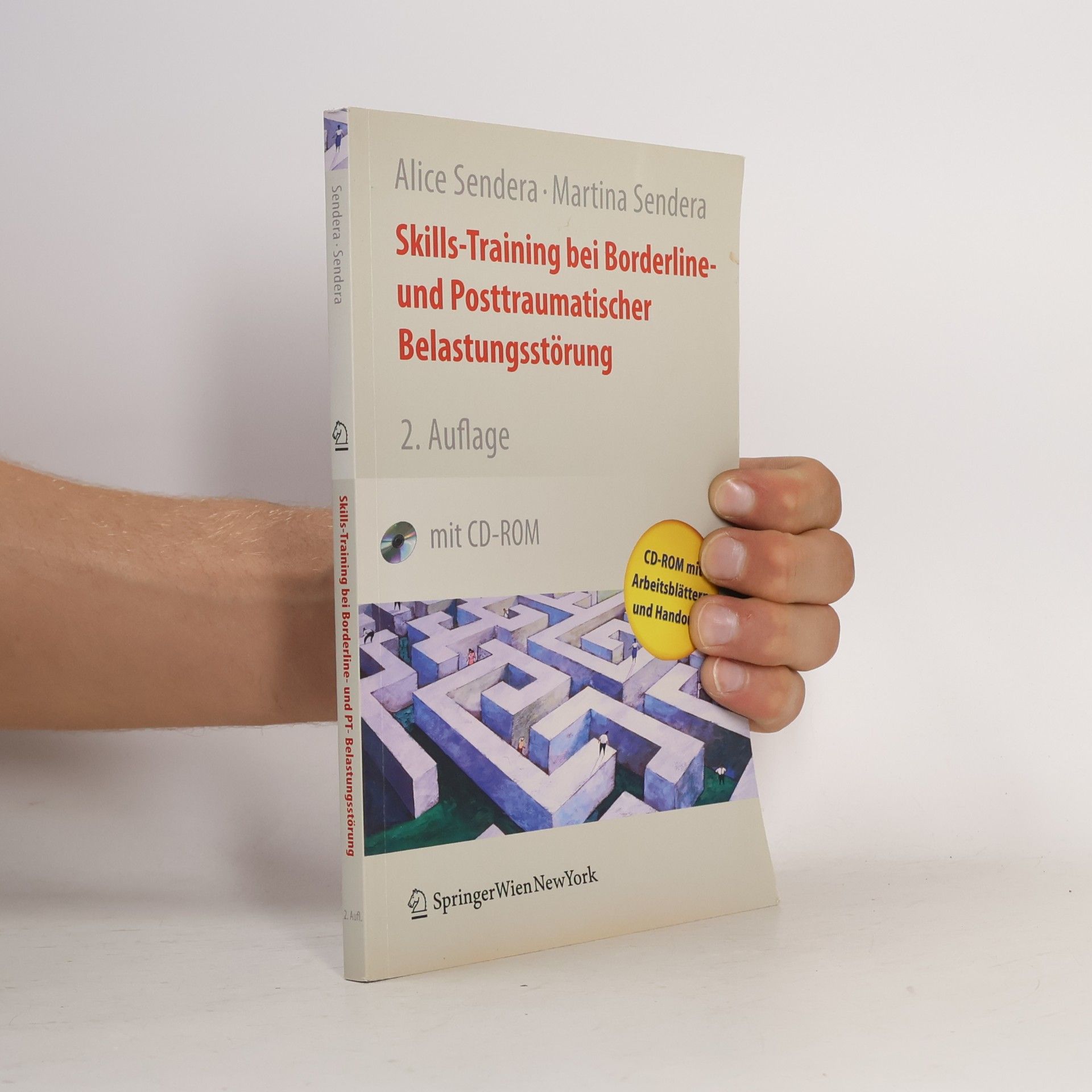 Martina Sendera Skills-Training bei Borderline- und posttraumatischer Belastungsstorung - 2. Auflage - Mit CD-ROM mit Arbeitsblättern und Handouts