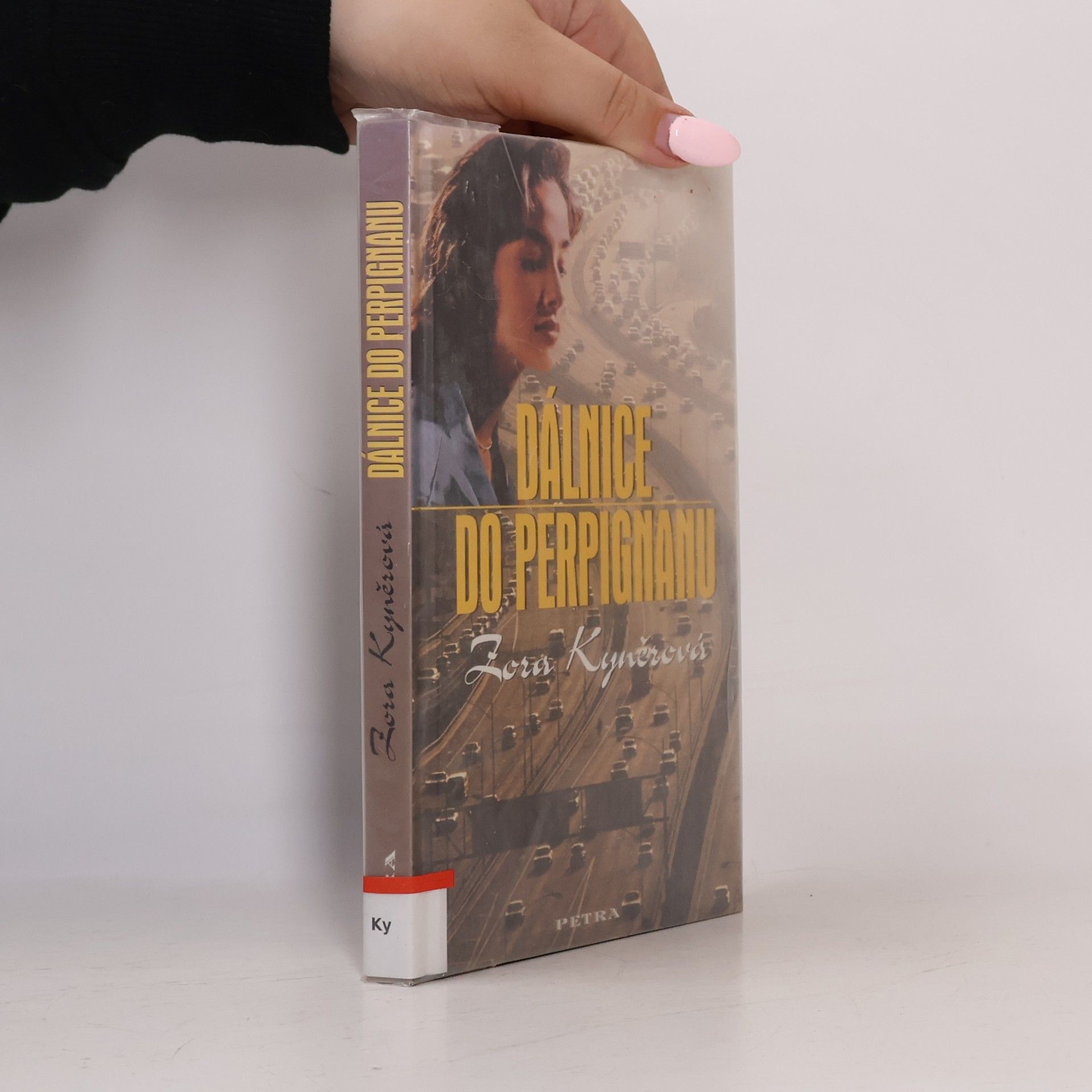 Zora Kyněrová Dálnice do Perpignanu