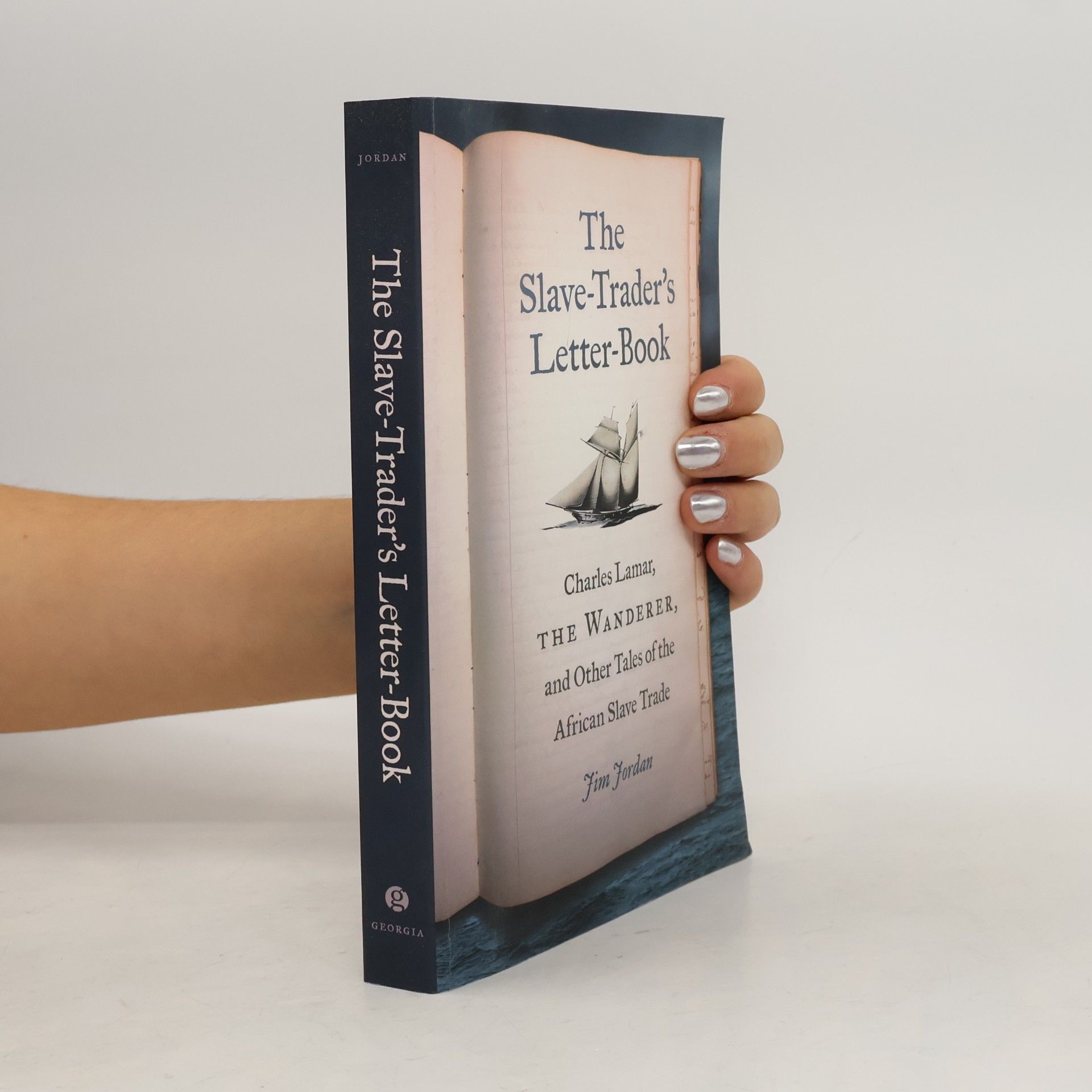 Jim M. Jordan The Slave-Trader's Letter-Book