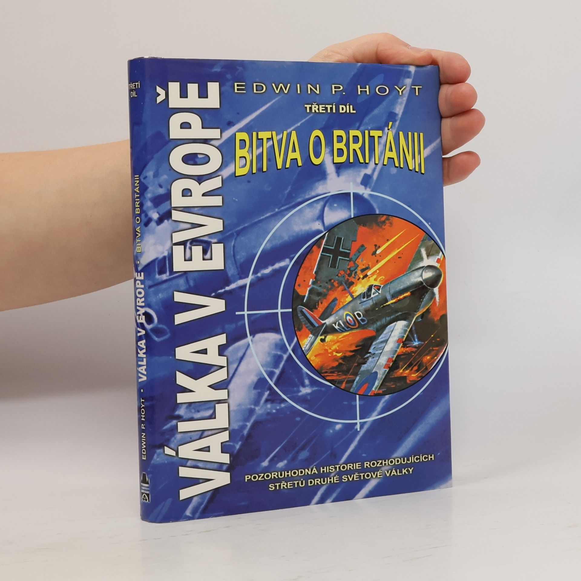 Válka v Evropě. 3. díl. Bitva o Británii.
