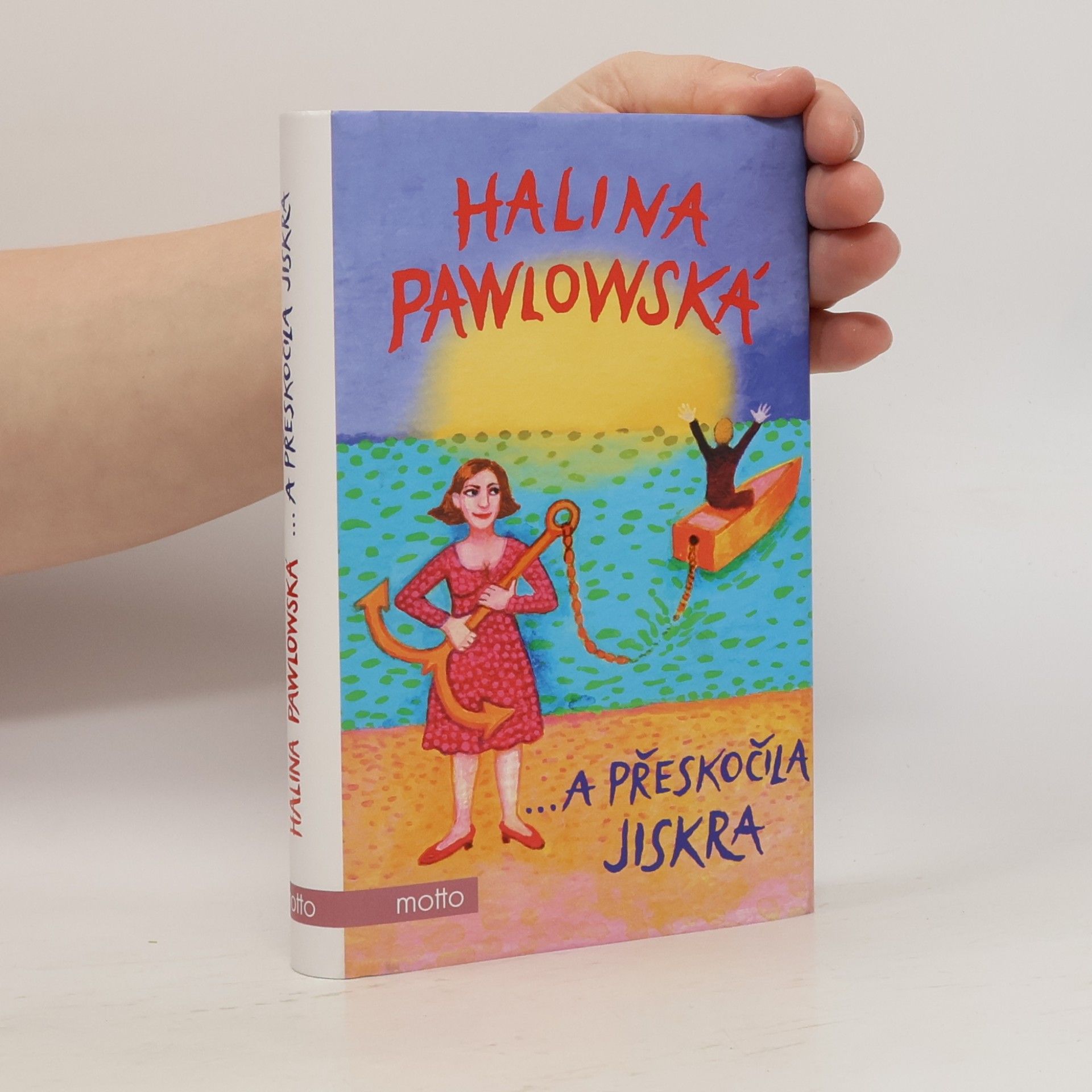 Halina Pawlowská ...a přeskočila jiskra