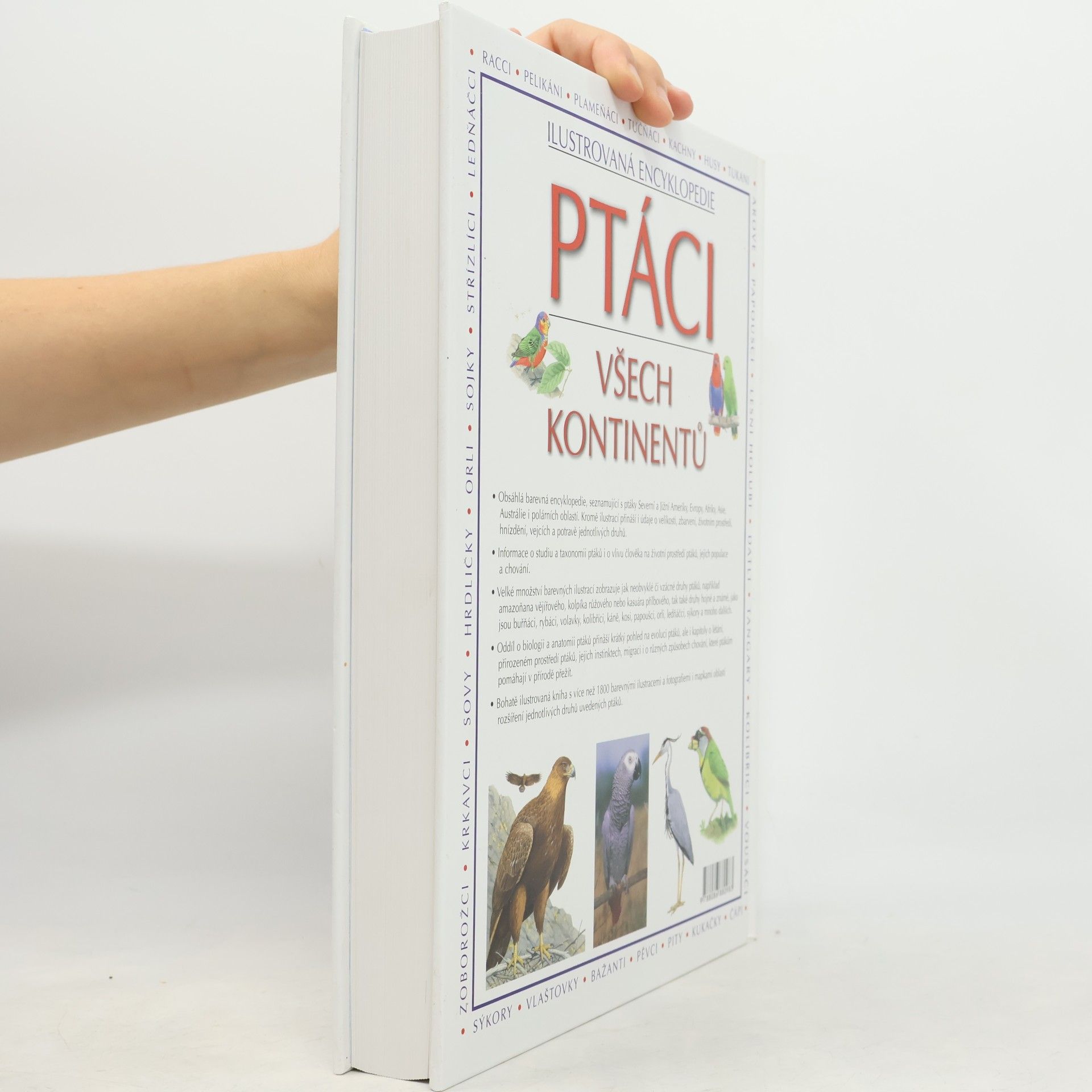 David Alderton Ptáci všech kontinentů. Barevné ilustrace a fotografie více než 1600 běžných i vzácných druhů ptáků, jejich prostředí a chování