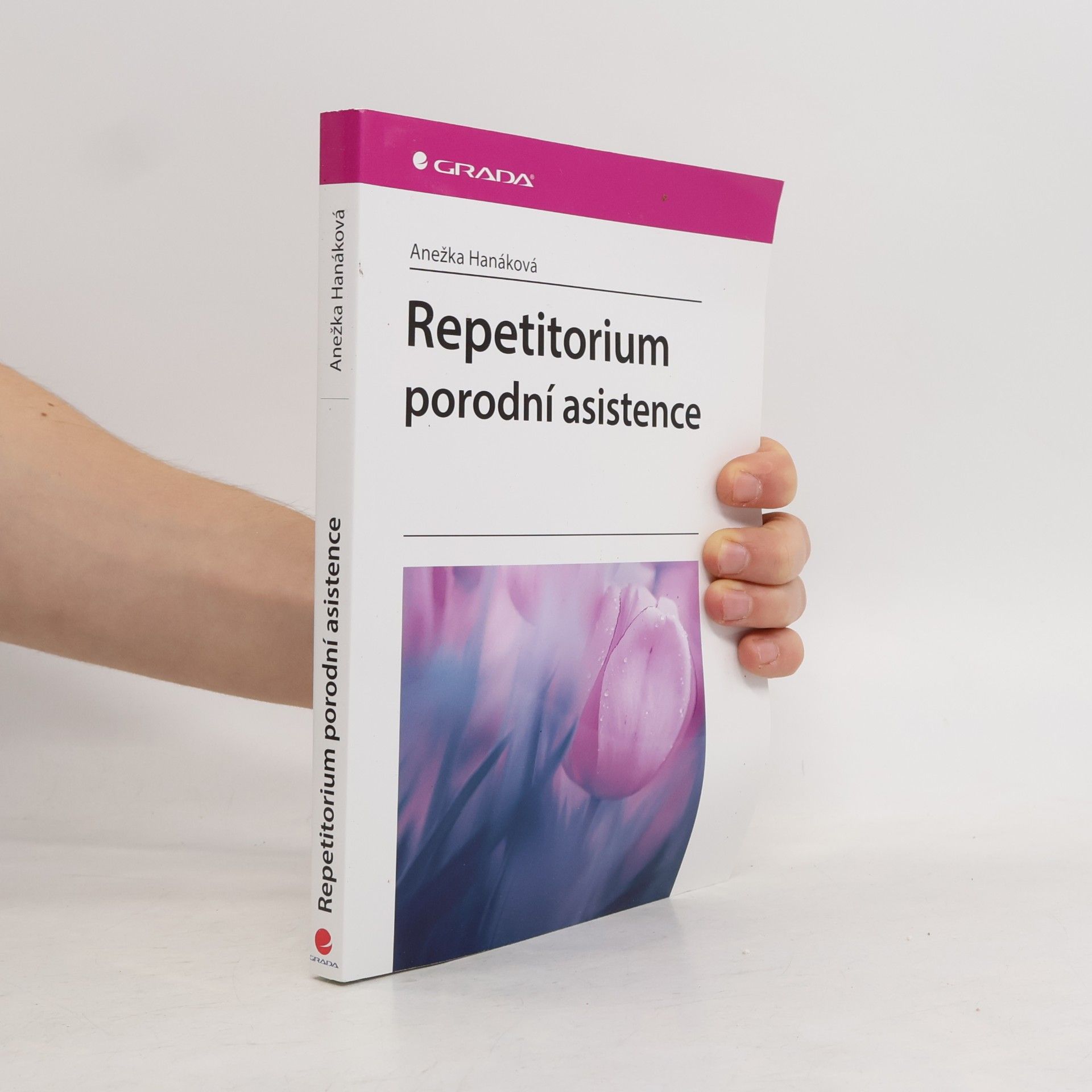 Anežka Hanáková Repetitorium porodní asistence