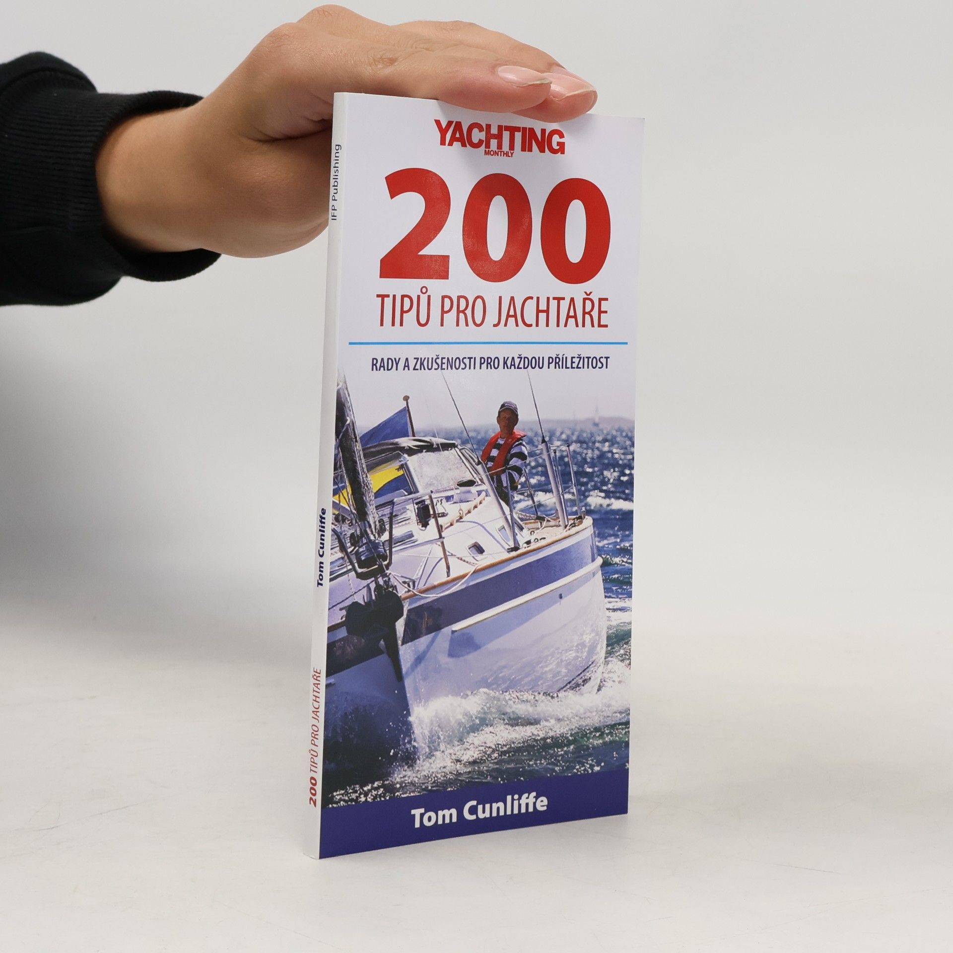 200 tipů pro jachtaře - Zlepšete své jachtařské schopnosti a znalosti