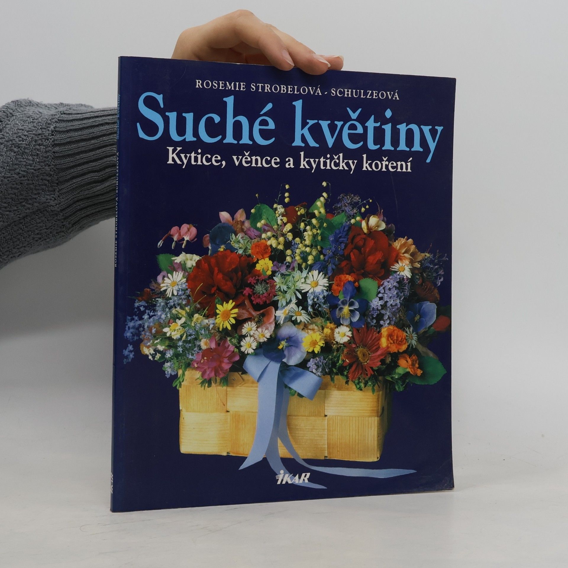 Rosemie Strobel-Schulze Suché květiny. Kytice, věnce a kytičky koření