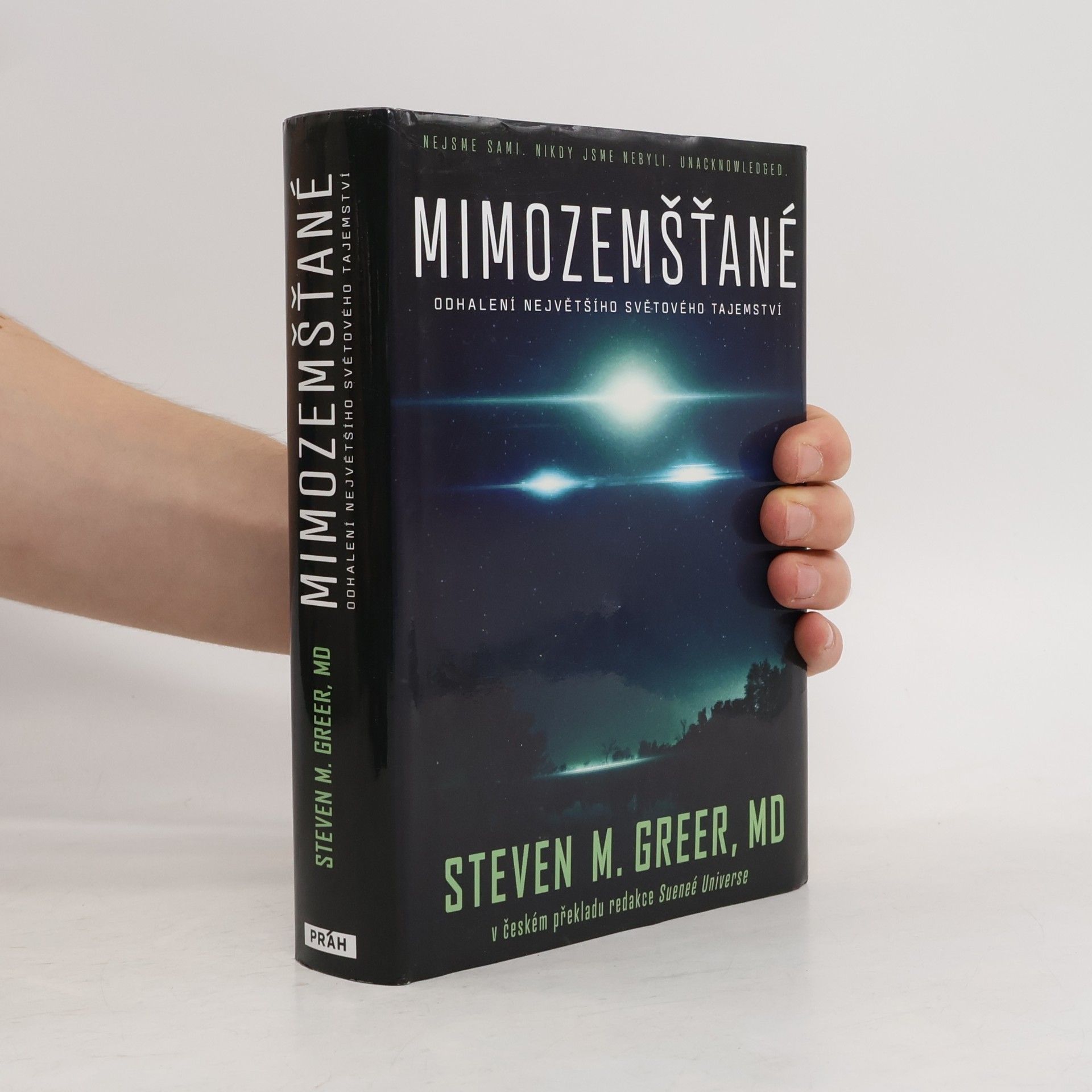 Steven M. Greer Mimozemšťané : odhalení nejvetšího svetového tajemství