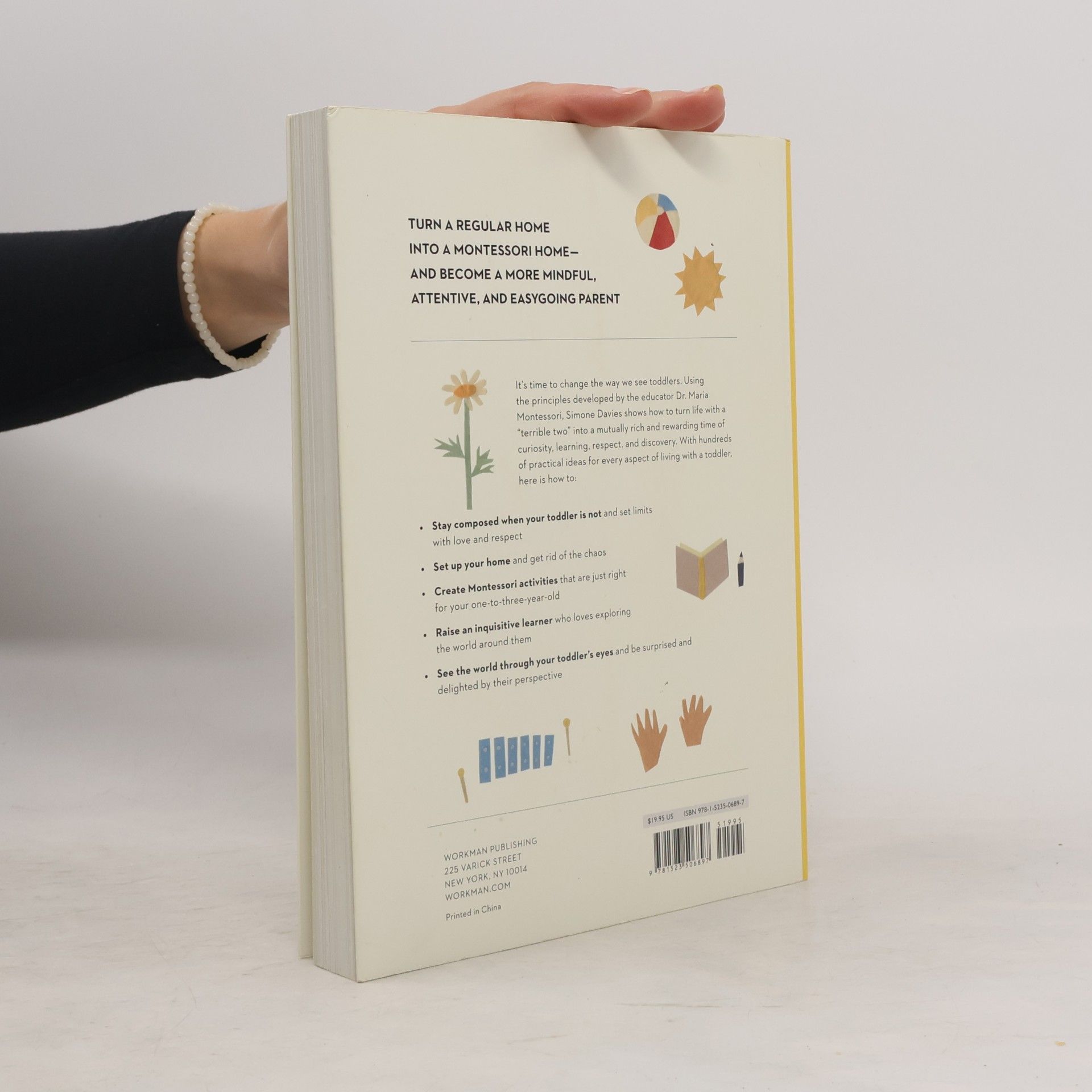 Simone Davies The Montessori toddler : a parent's guide to raising a curious and responsible human being