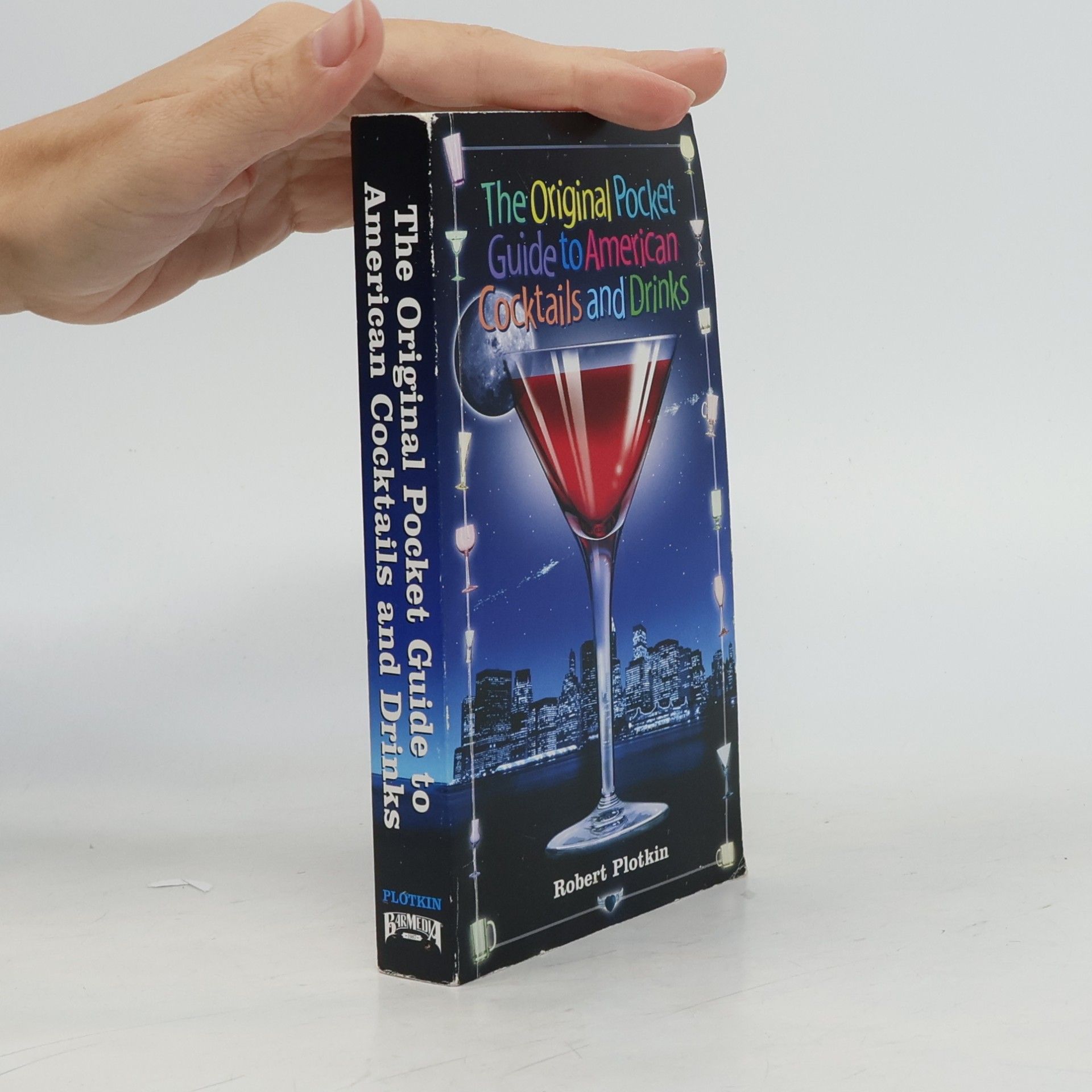 Robert Plotkin The Original Pocket Guide to American Cocktails and Drinks