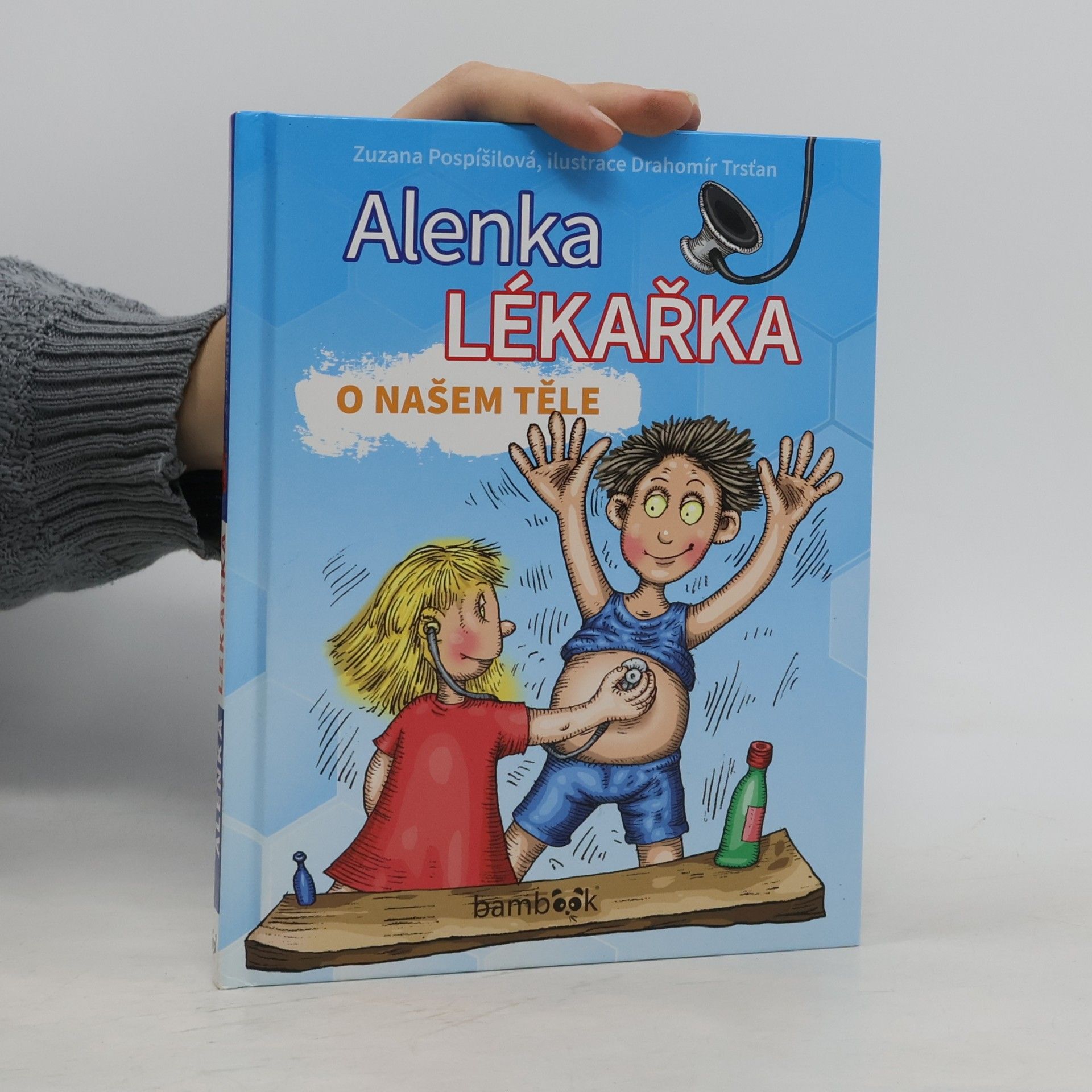 Alenka lékařka : o našem těle