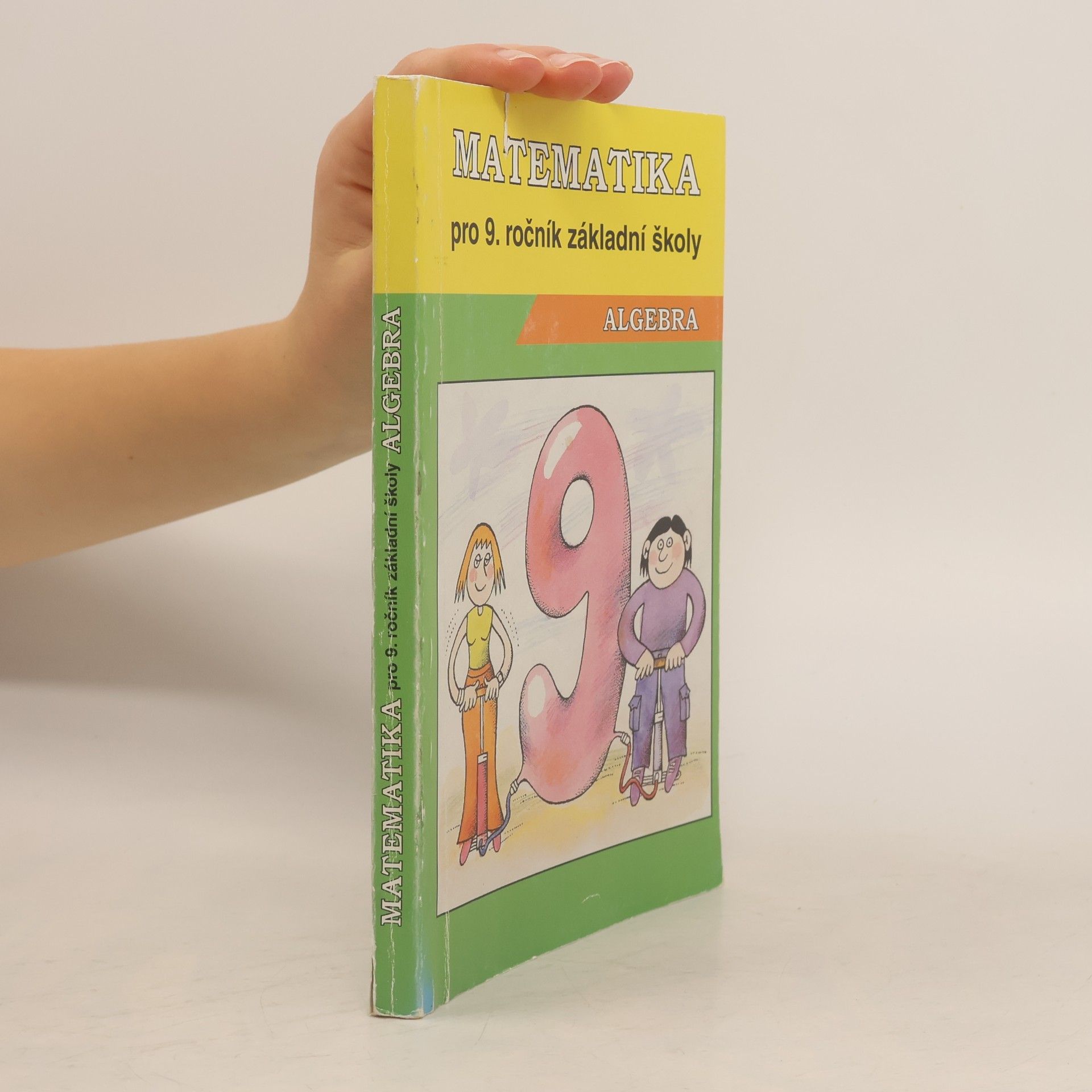 Jana Müllerová Matematika pro 9. ročník základní školy. Algebra