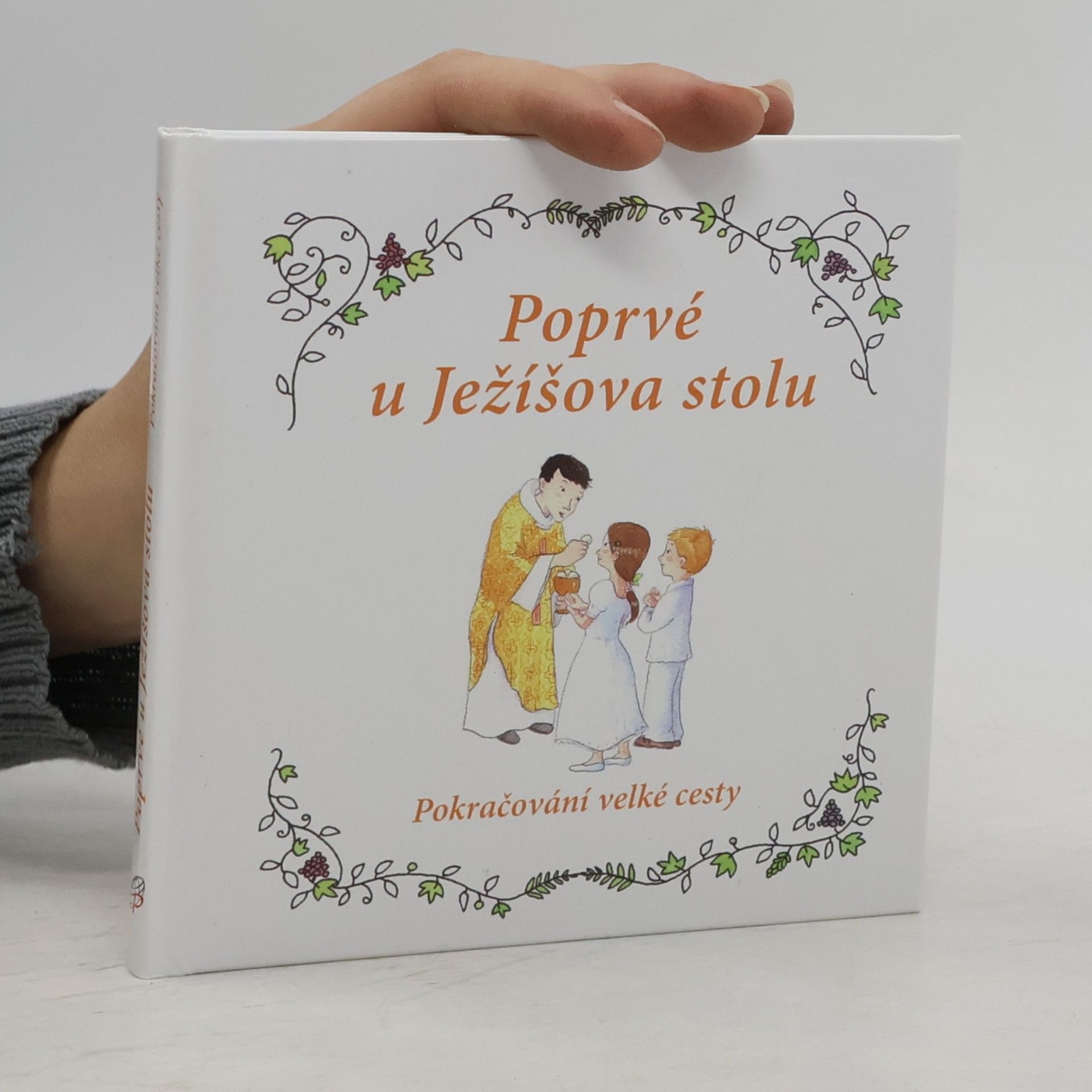 Sophie de Mullenheim Poprvé u Ježíšova stolu : pokračování velké cesty