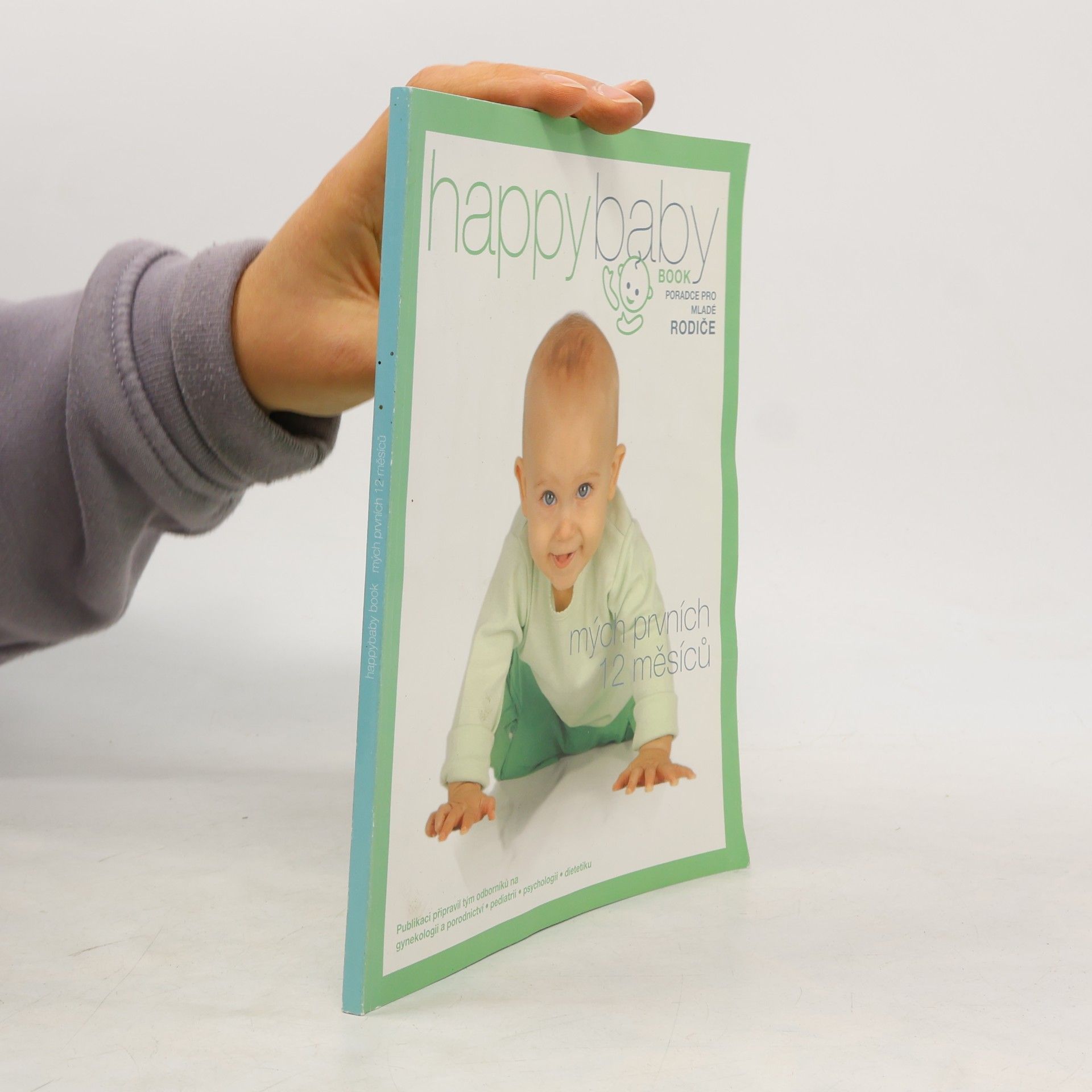 kolektiv Happy Baby Book. Poradce pro mladé rodiče - Mých prvních 12 měsíců