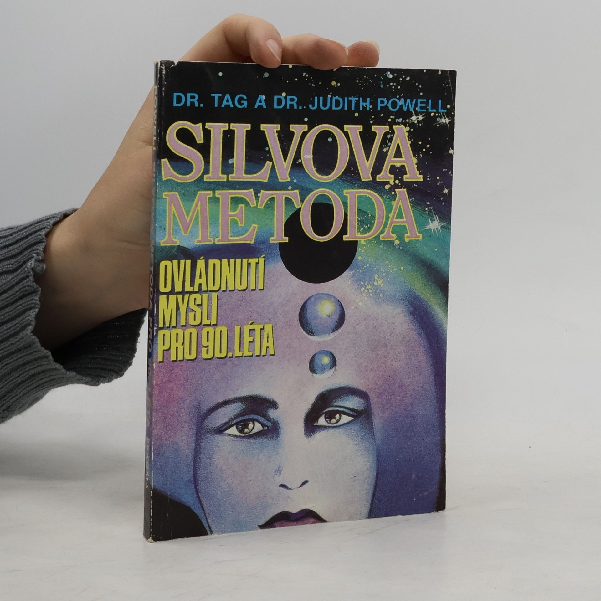 Judith L. Powell Silvova metoda. Ovládnutí mysli pro 90. léta