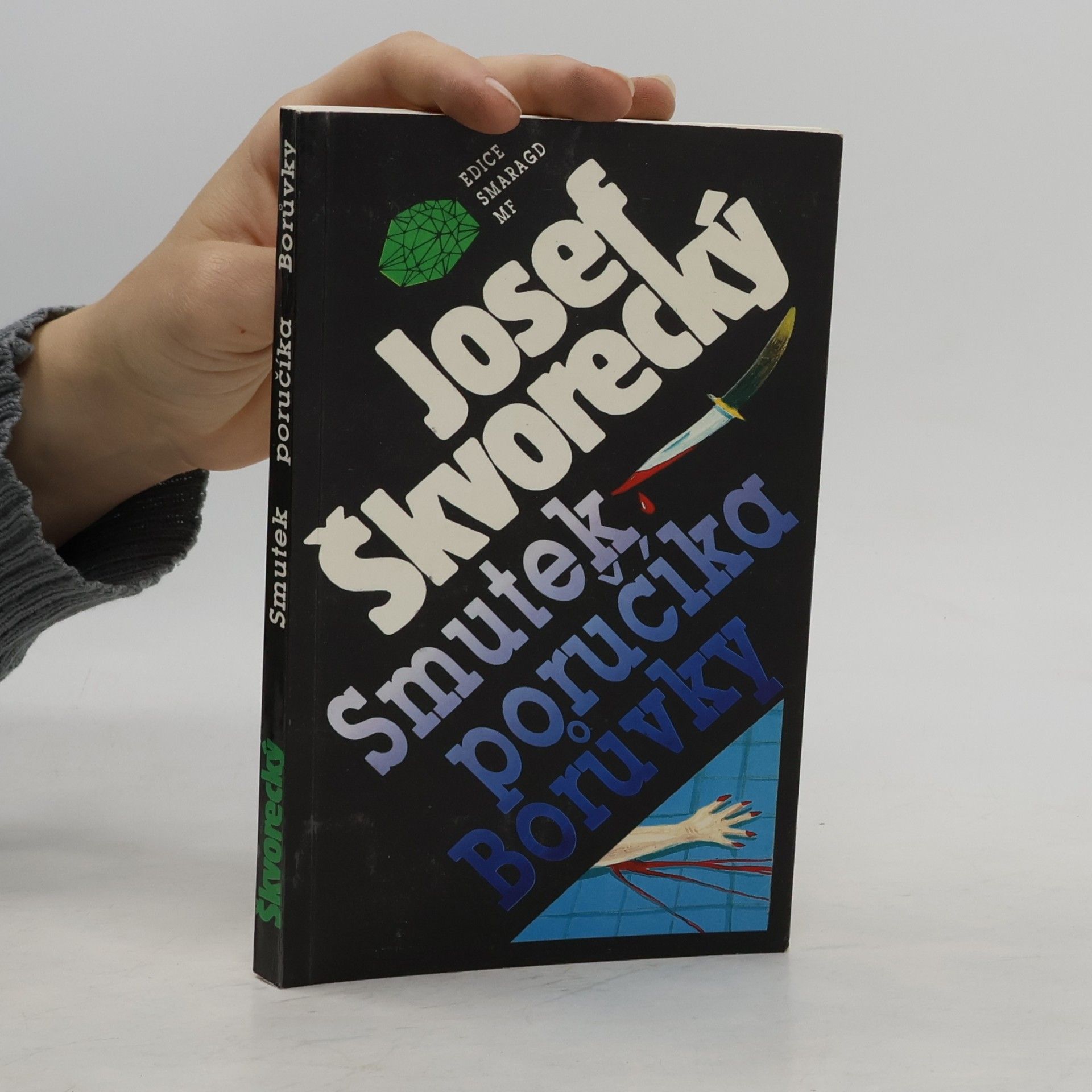 Josef Škvorecký Smutek poručíka Borůvky : detektivní pohádka