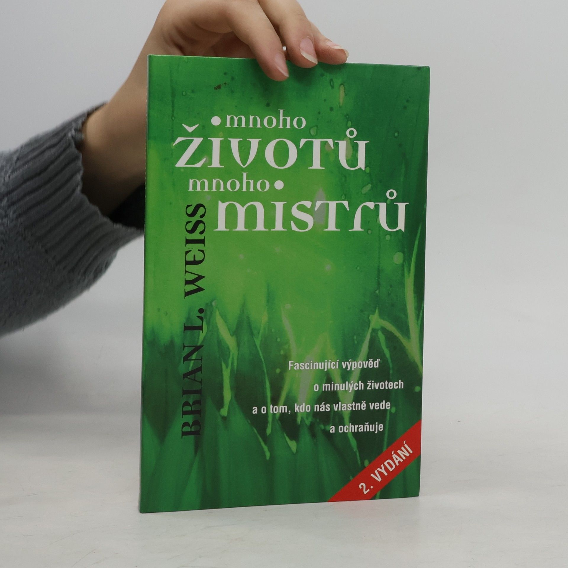 Brian Weiss Mnoho životů, mnoho Mistrů