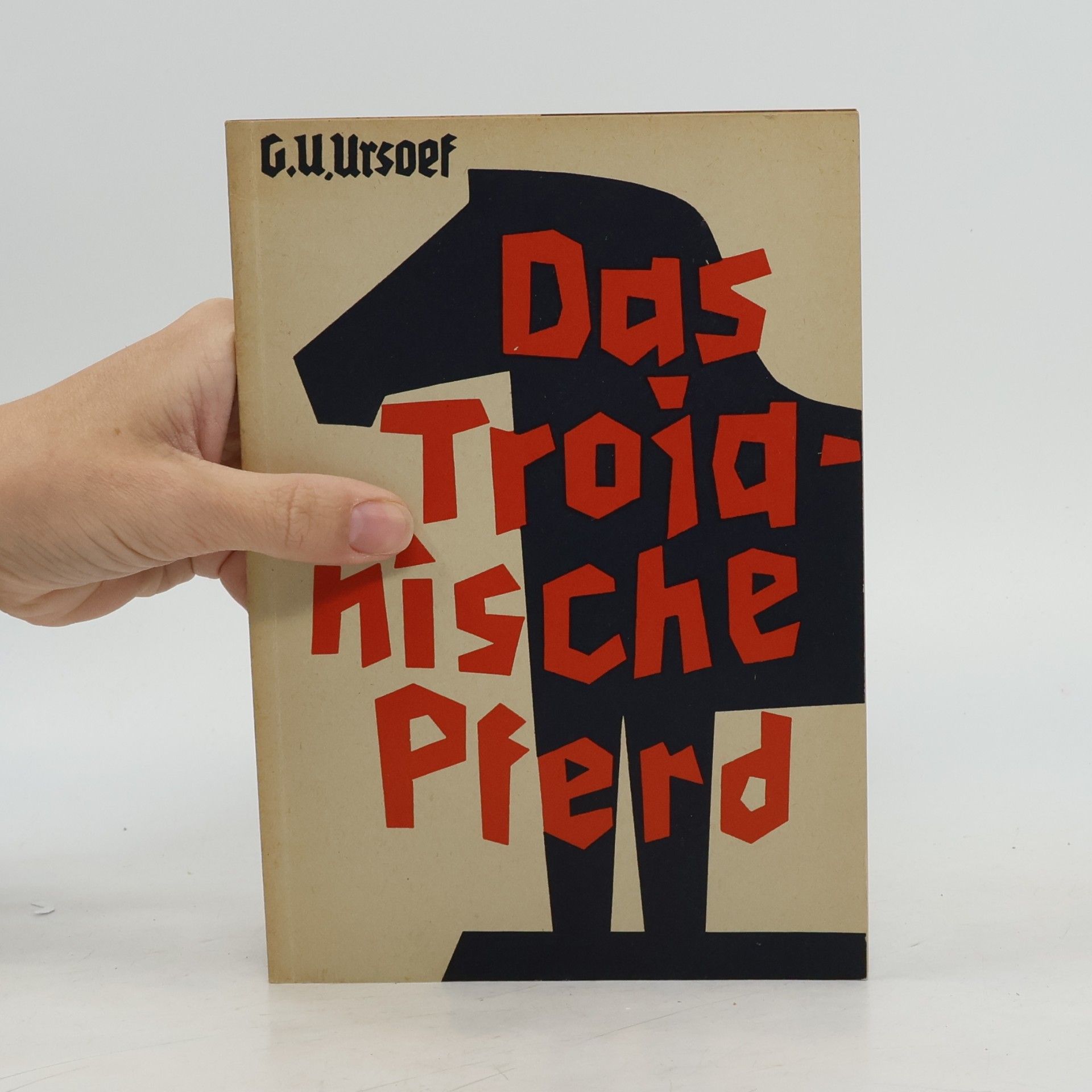 G. U. Ursoef Das Trojanische Pferd
