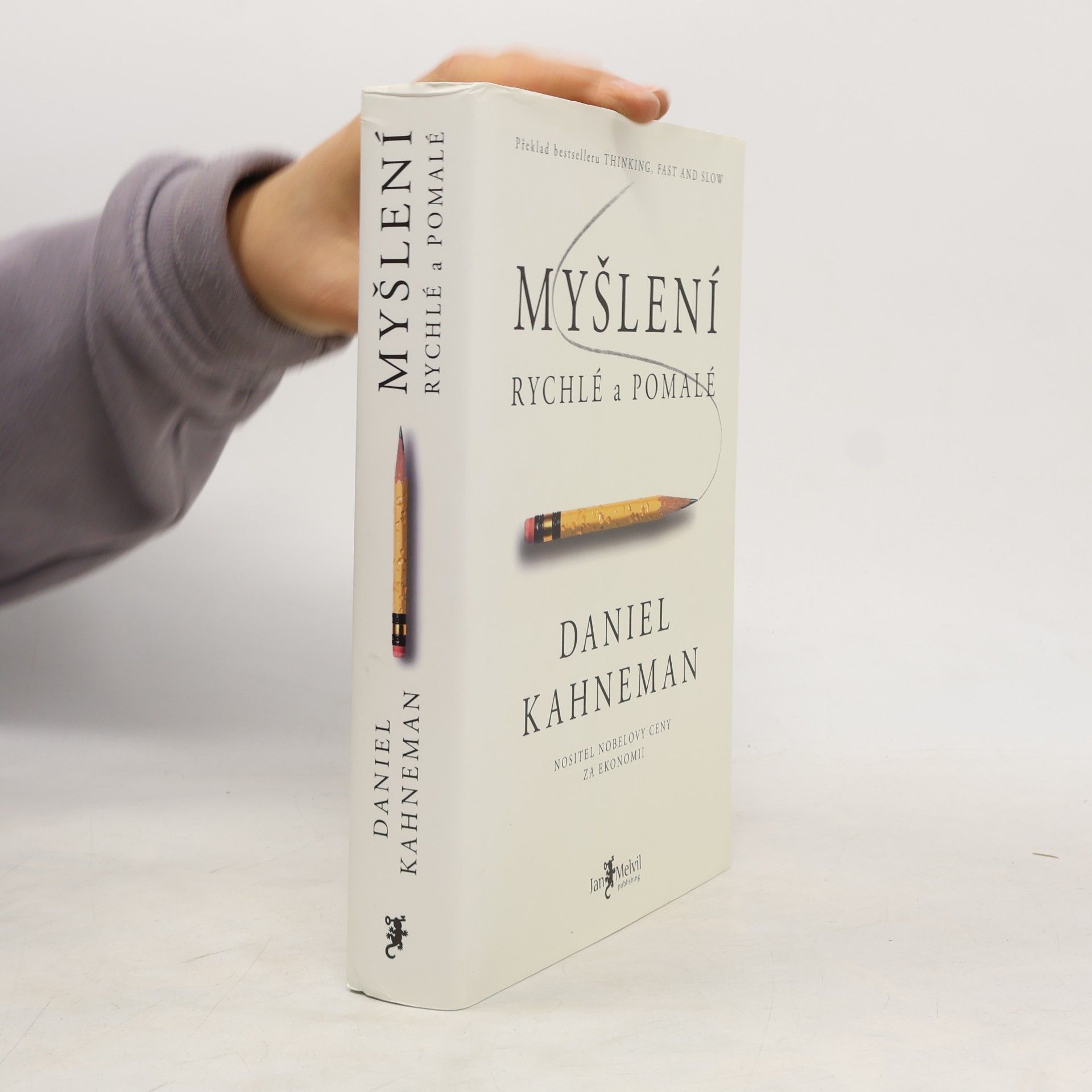 Daniel Kahneman Myšlení: Rychlé a pomalé