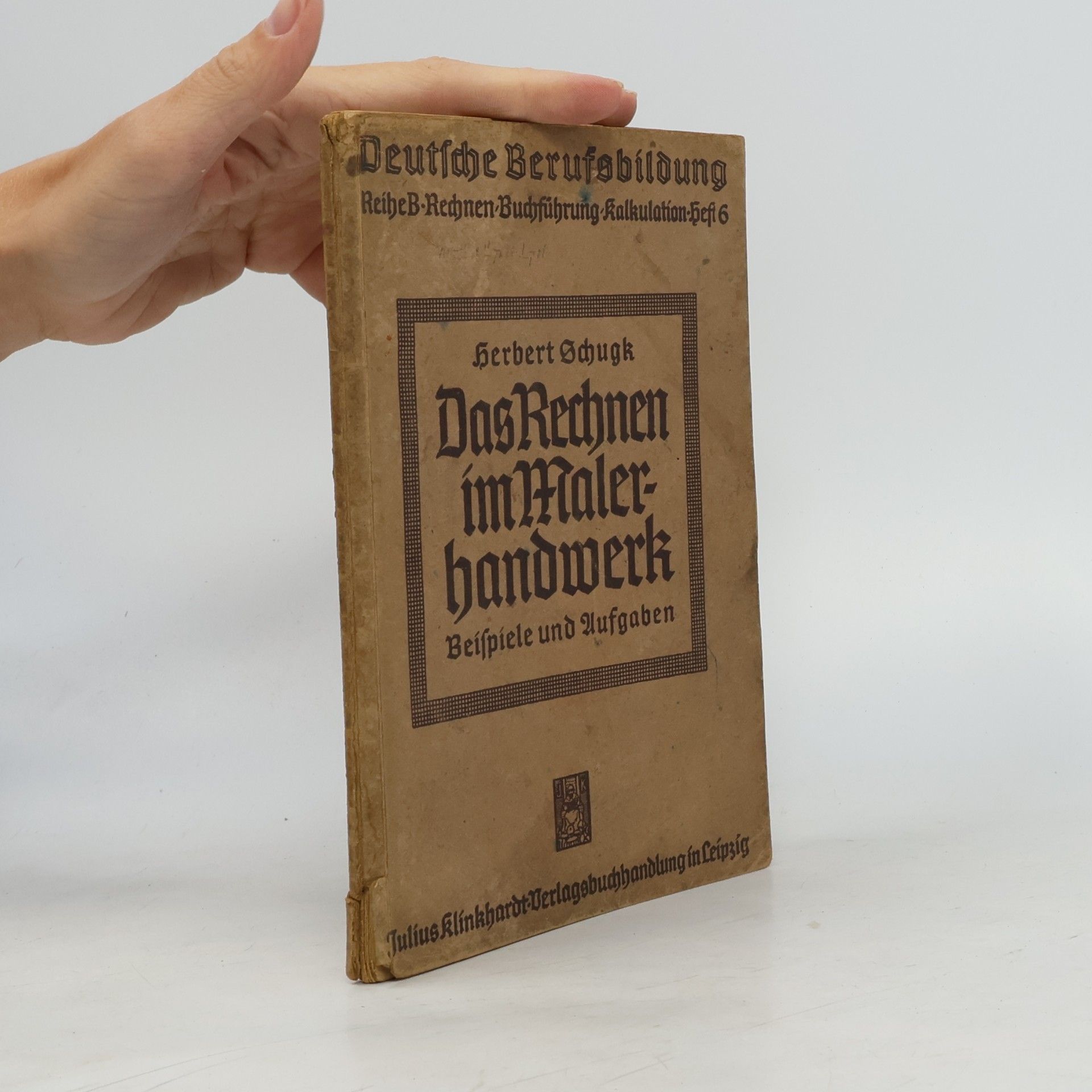 Herbert Schugk Das Rechnen im Malerhandwerk
