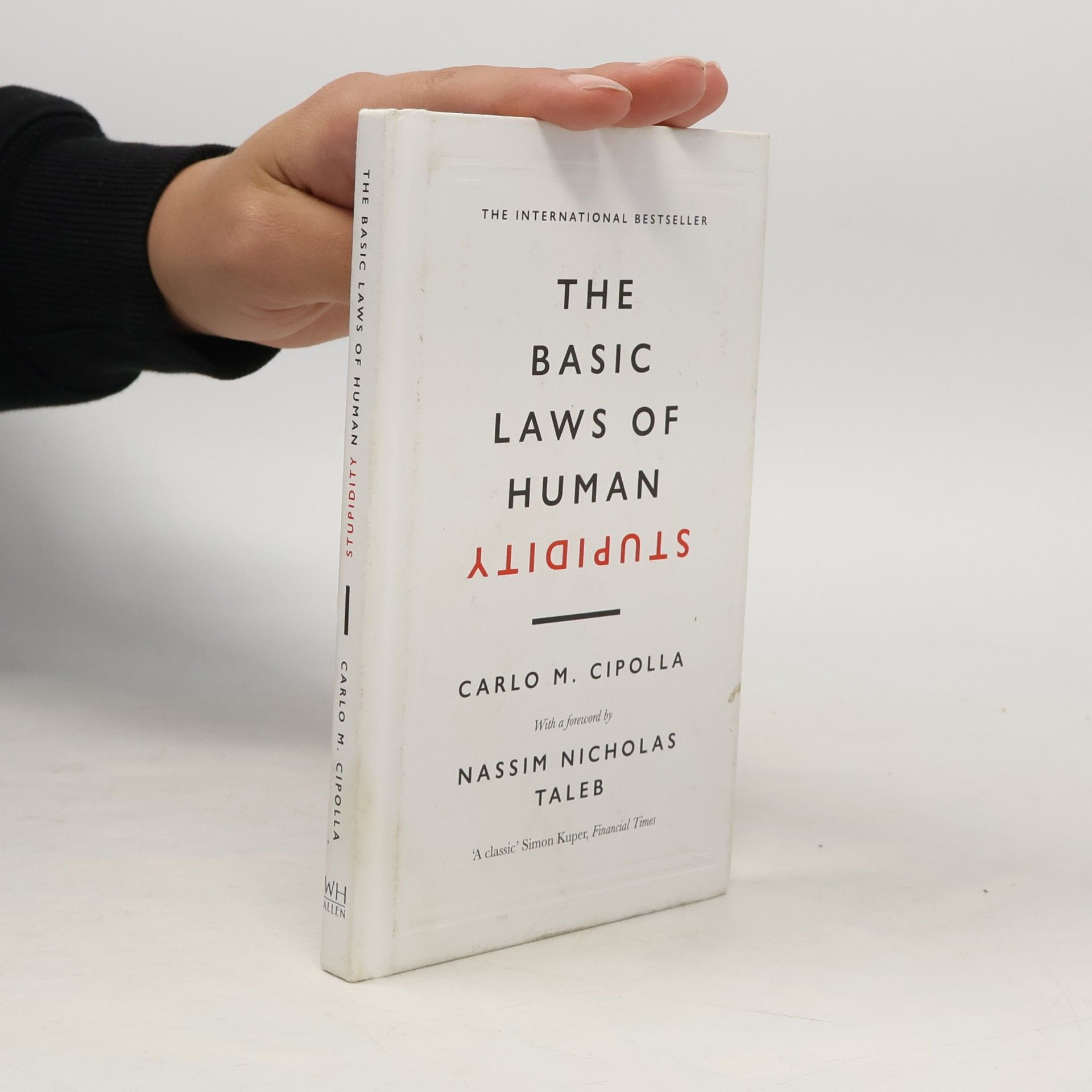 Carlo M. Cipolla The basic laws of human stupidity