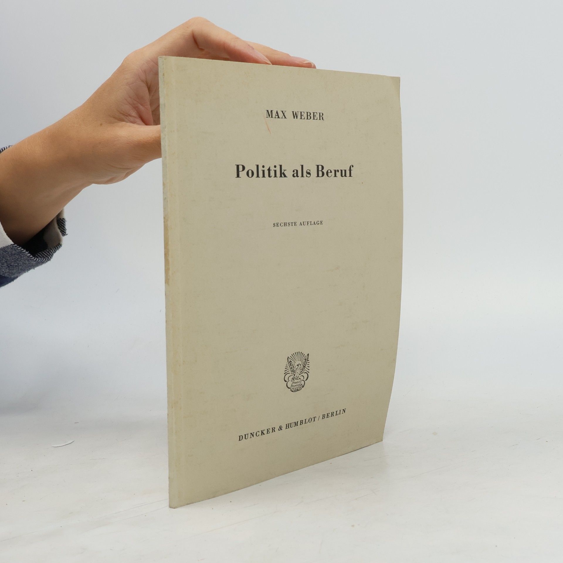 Max Weber Politik als Beruf