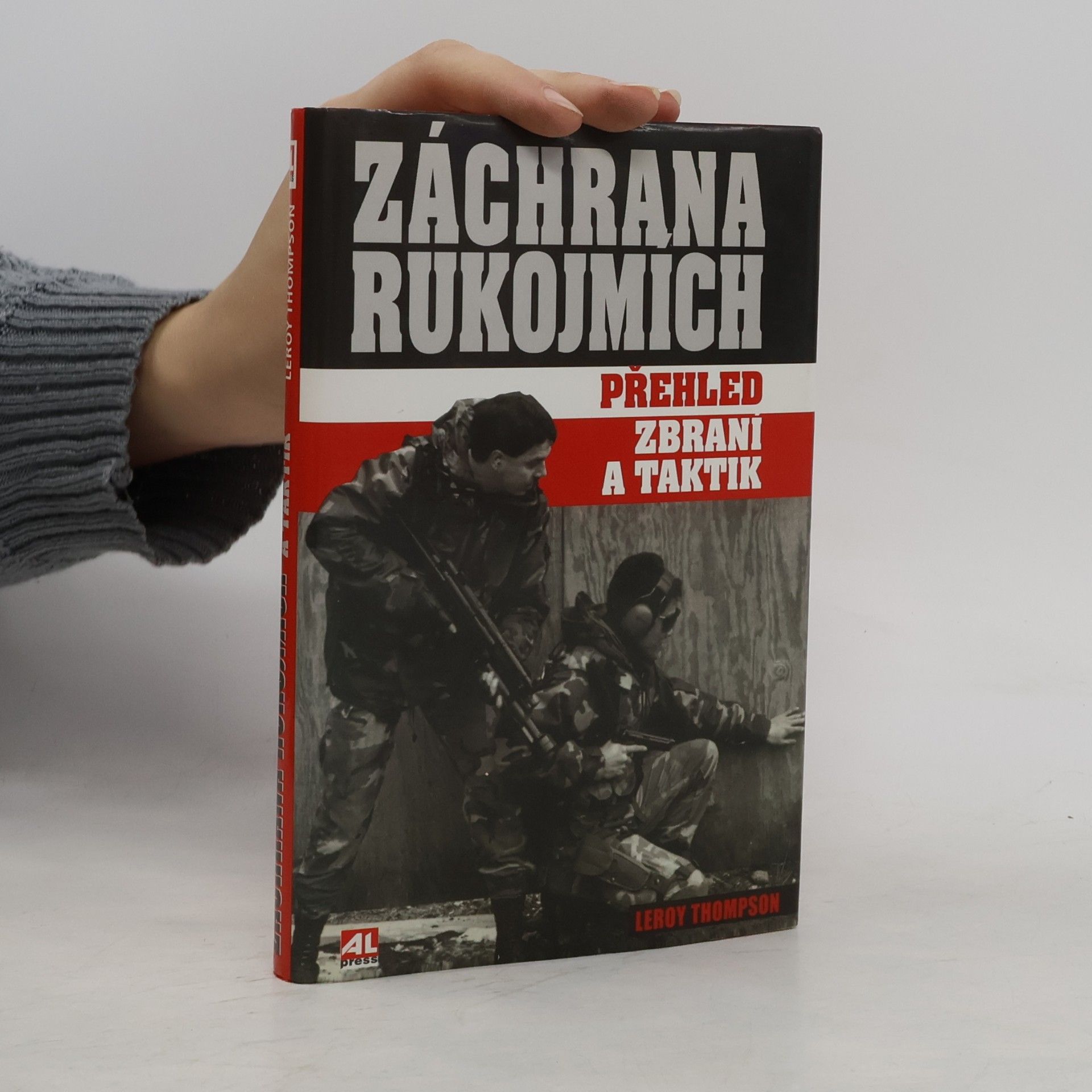 Leroy Thompson Záchrana rukojmích. Přehled zbraní a taktik