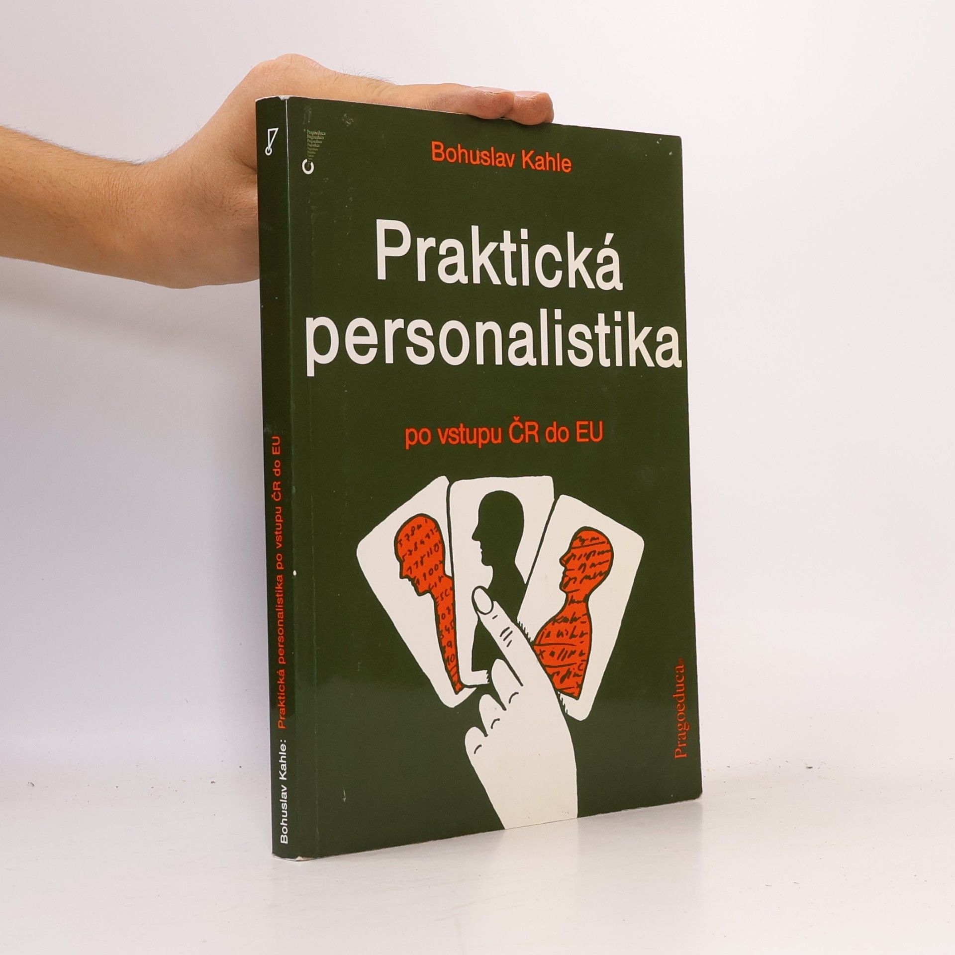 Bohuslav Kahle Praktická personalistika. Po vstupu ČR do EU