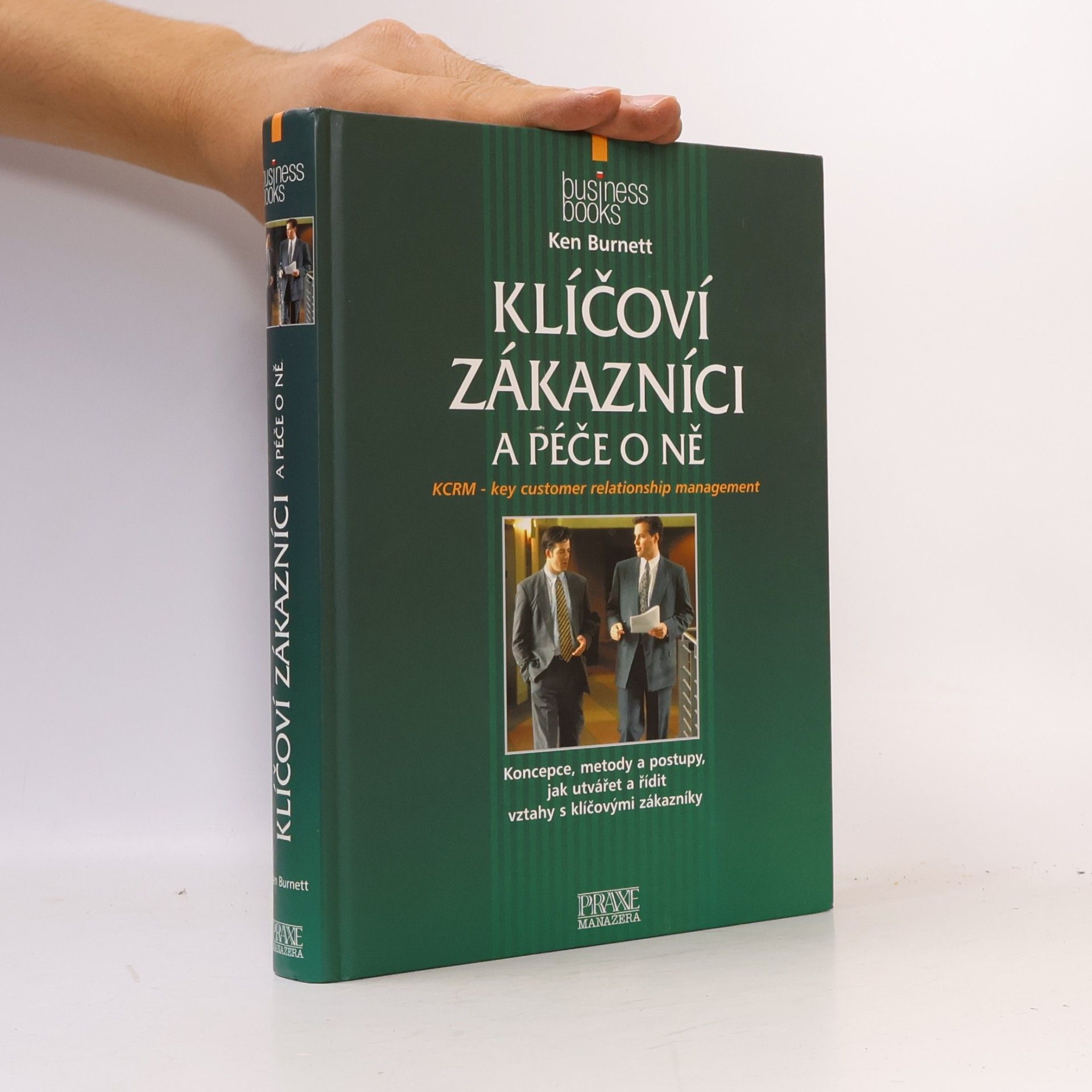 Ken Burnett Klíčoví zákazníci a péče o ně