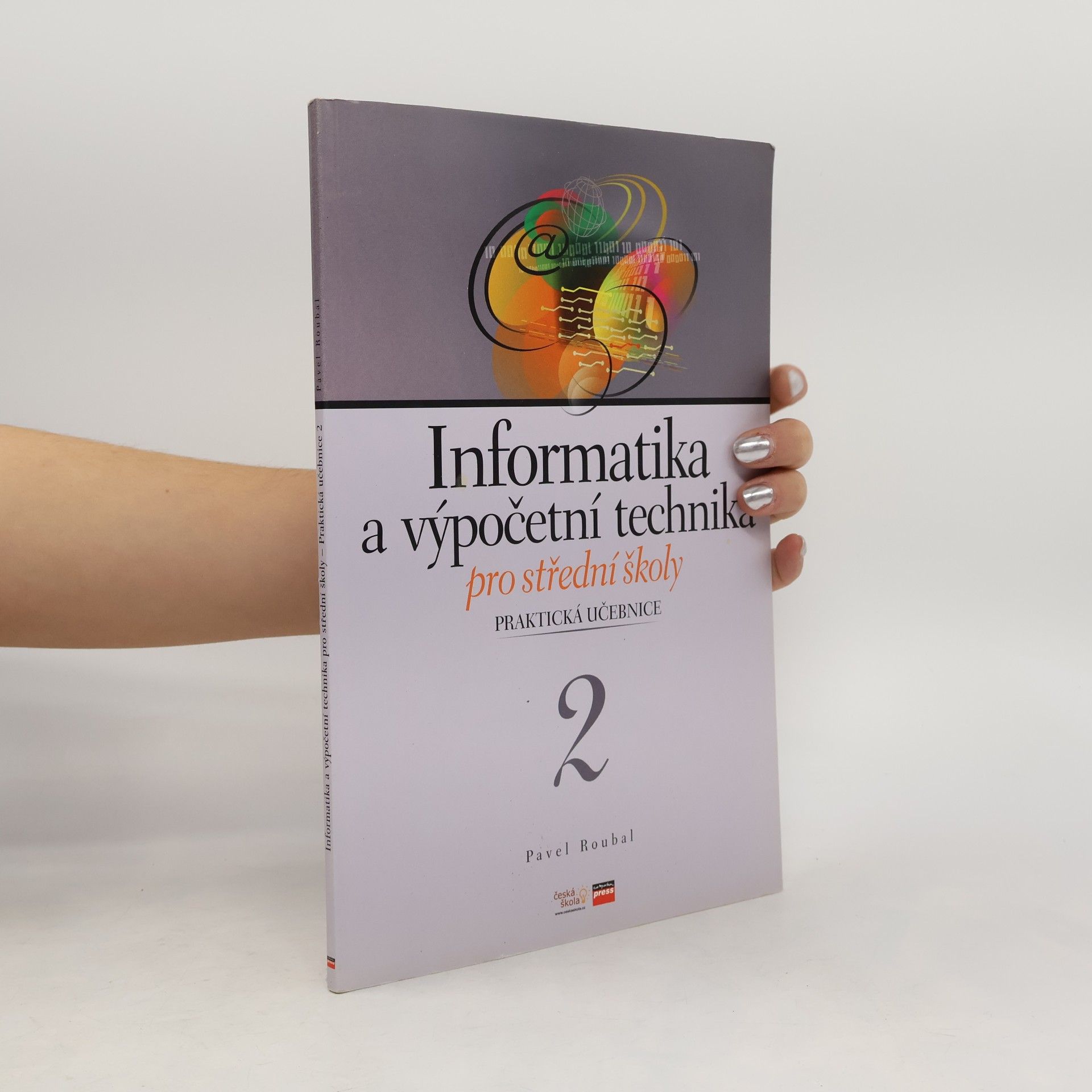 Pavel Roubal Informatika a výpočetní technika pro střední školy 2