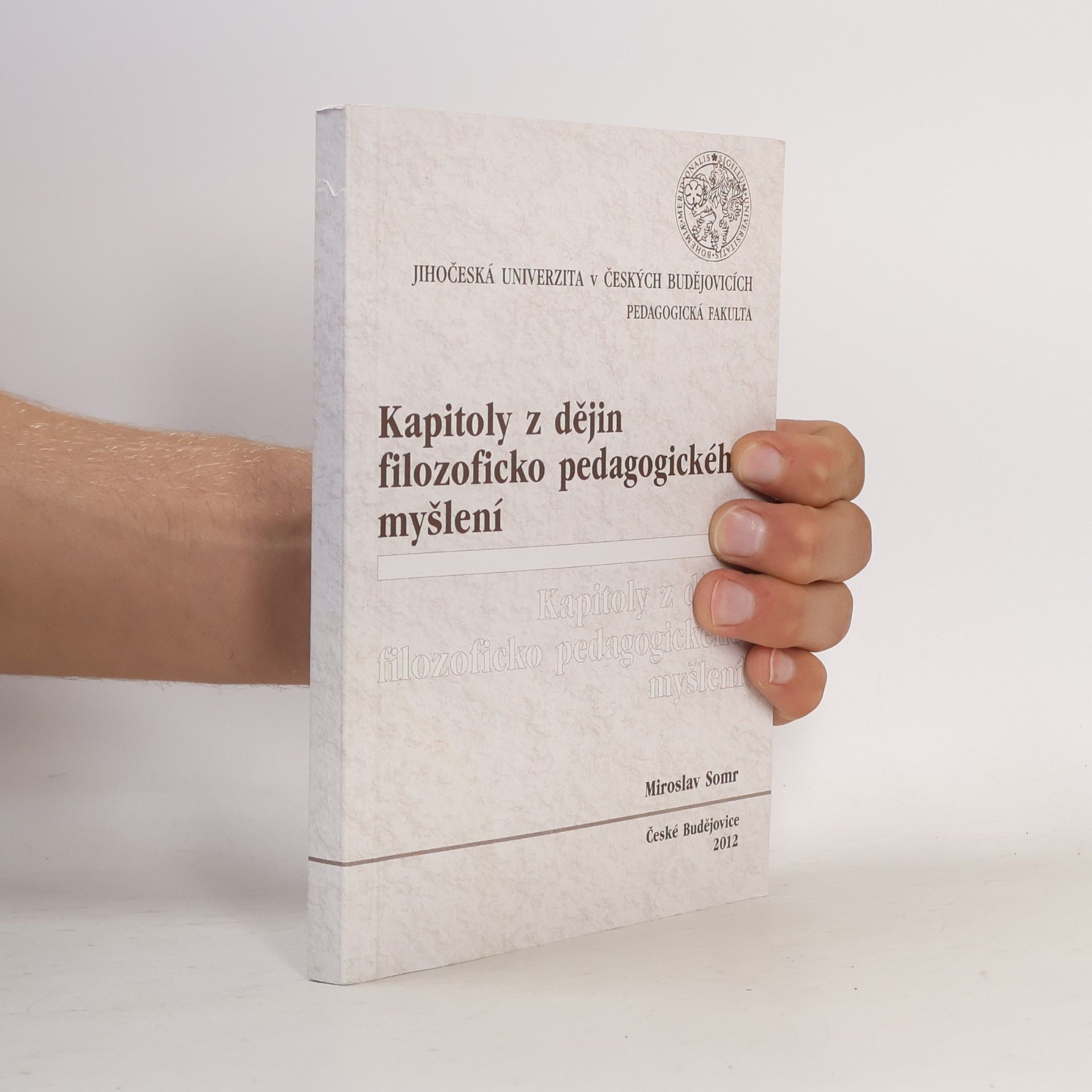 Miroslav Somr Kapitoly z dějin filozoficko pedagogického myšlení