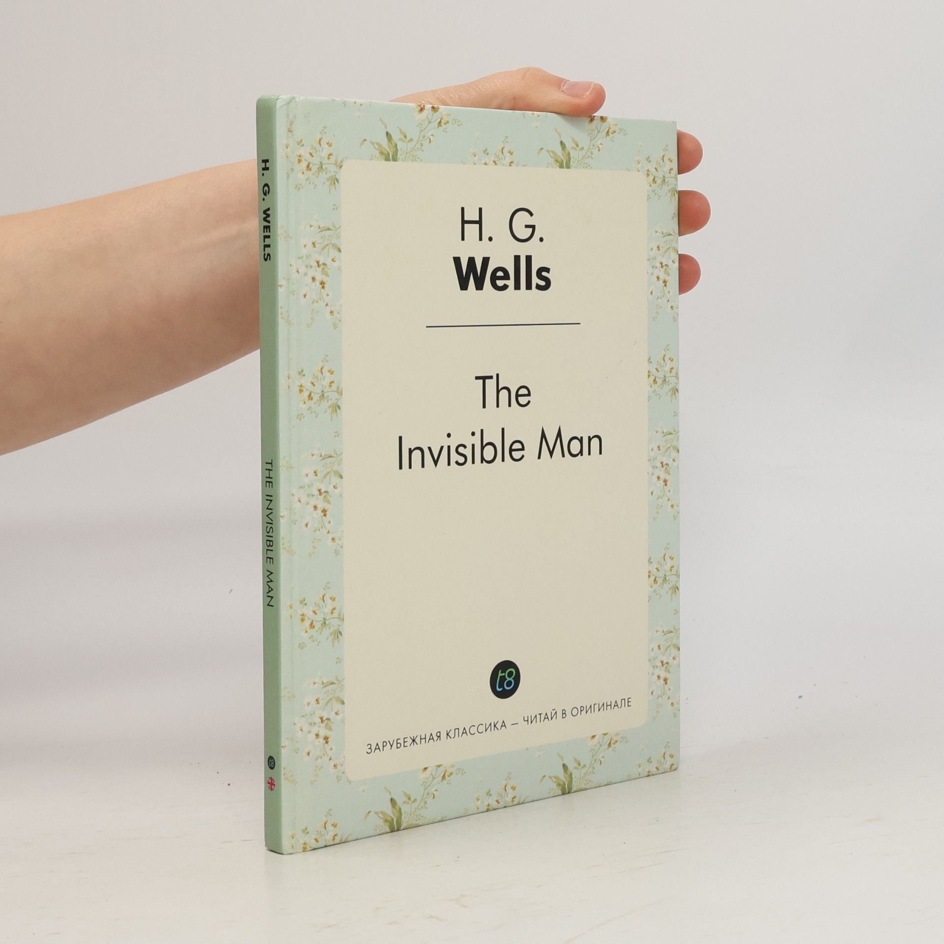 H. G. Wells The Invisible Man
