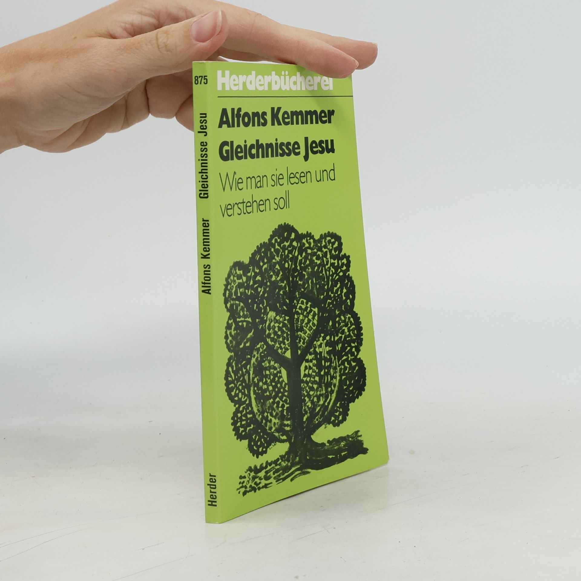 Alfons Kemmer Gleichnisse Jesu. Wie man sie lesen und verstehen soll