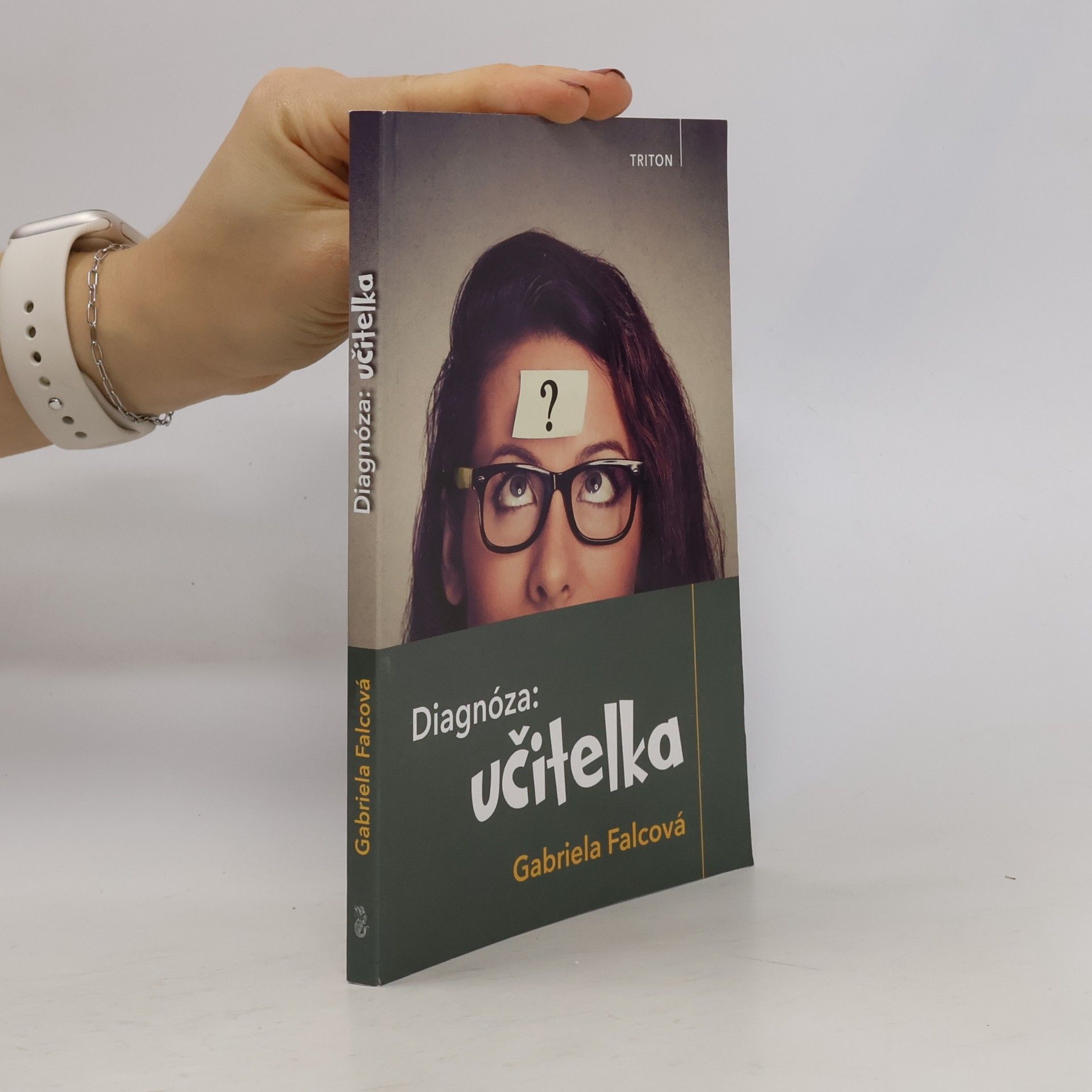 Gabriela Falcová Diagnóza: Učitelka
