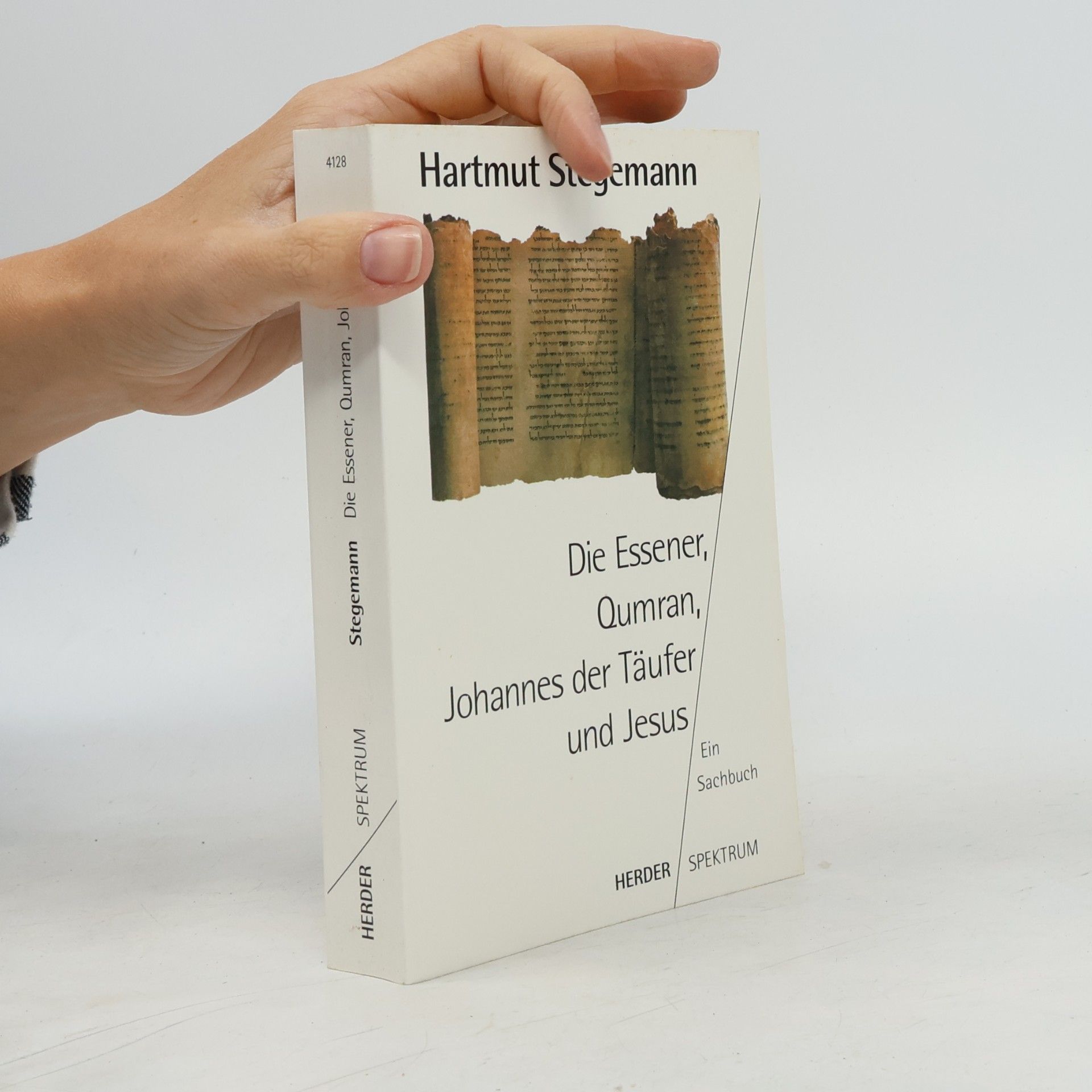 Hartmut Stegemann Die Essener, Qumran, Johannes der Täufer und Jesus
