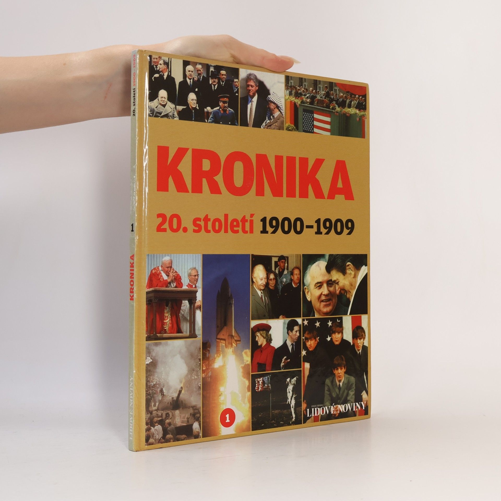 Various authors Kronika 20. století 1. 1900-1909