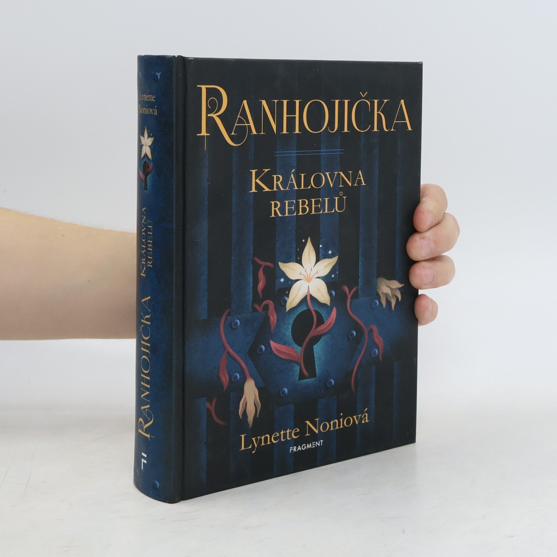 Lynette Noni Ranhojička. Královna rebelů