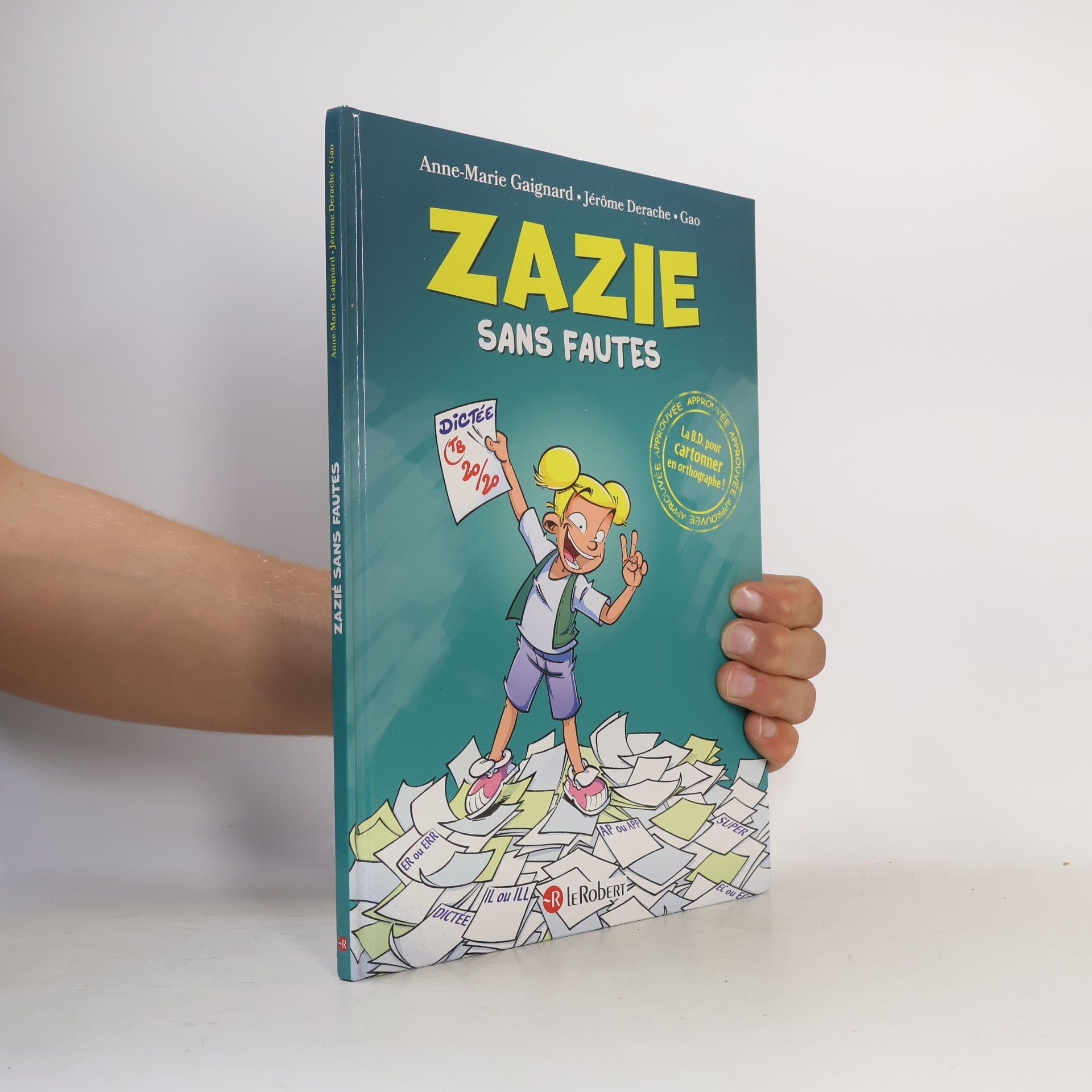Jérôme Derache Zazie sans fautes - La BD pour cartonner en orthographe !