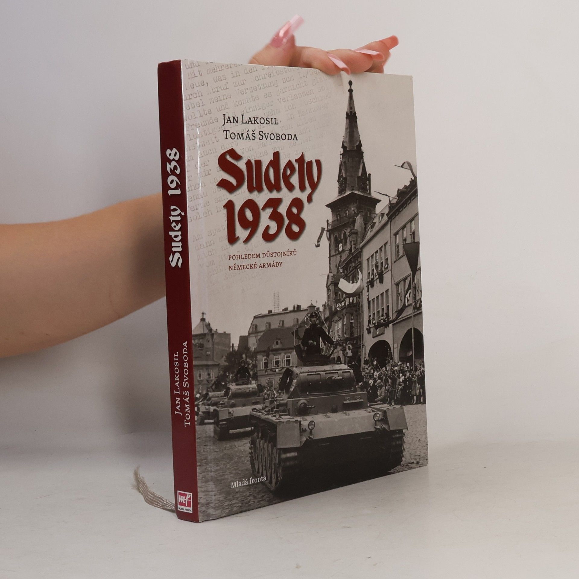 Tomáš Svoboda Sudety 1938 : pohledem důstojníků německé armády
