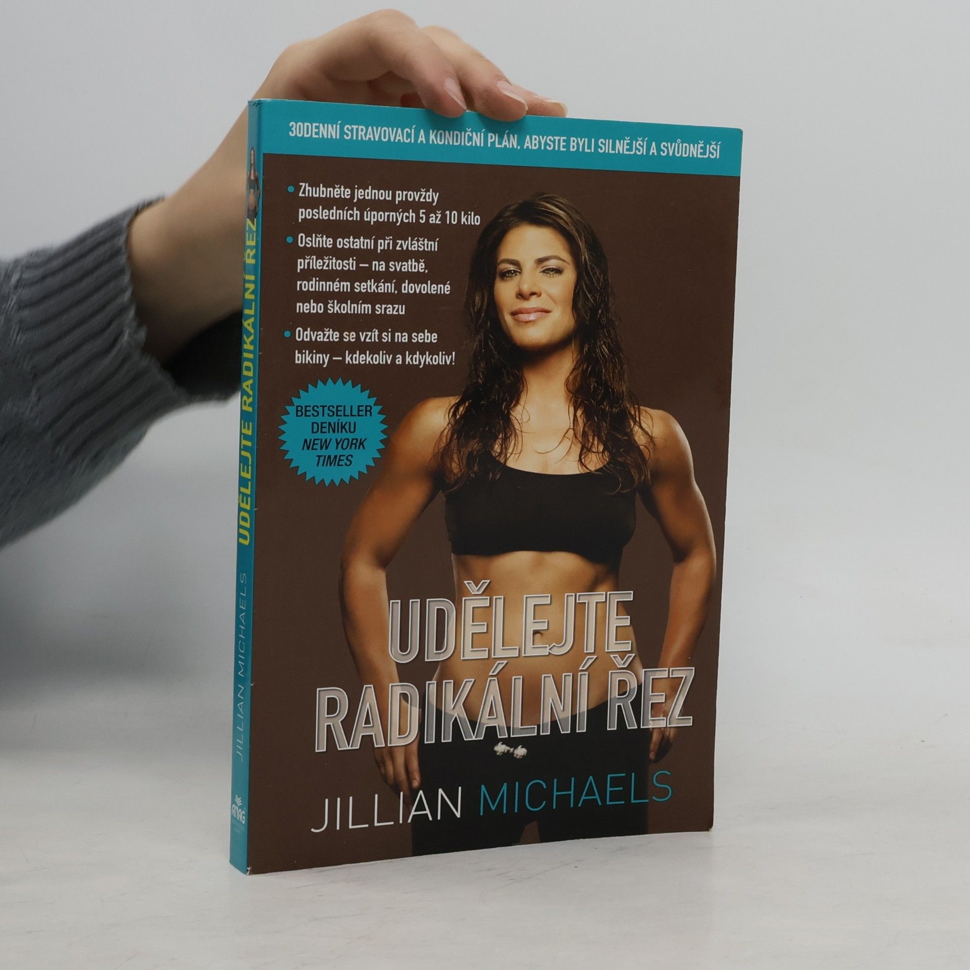 Jillian Michaels Udělejte radikální řez. 30denní stravovací a kondiční plán, abyste byli silnější a svůdnější